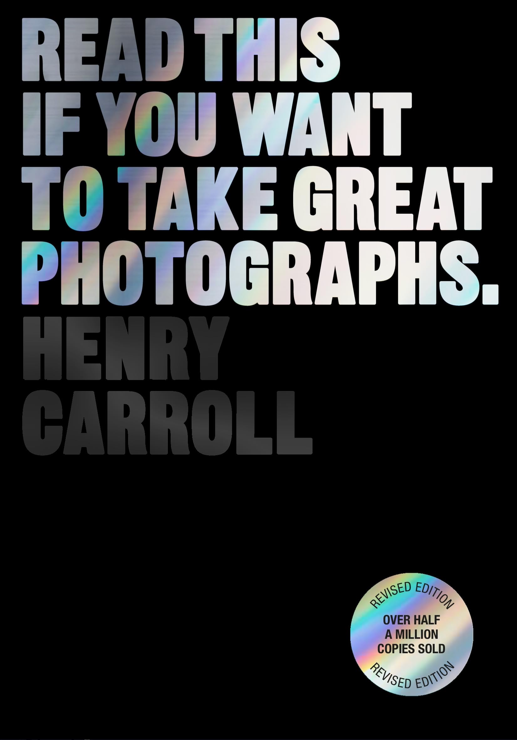 Libro: Read This if You Want to Take Great Photographs