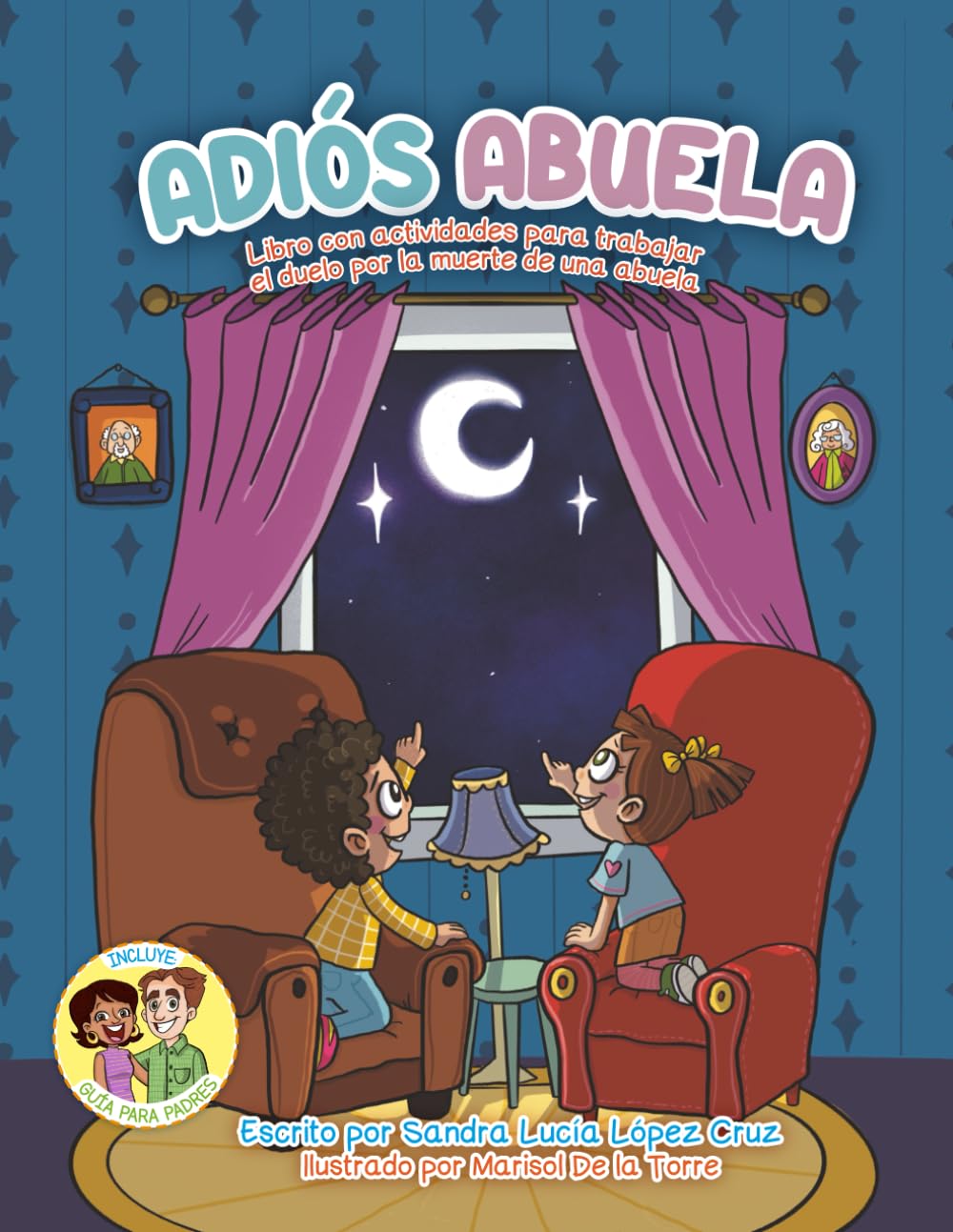 Libro: ADIÓS ABUELA: Libro con actividades para trabajar el duelo por la muerte de una abuela (Spanish Edition)