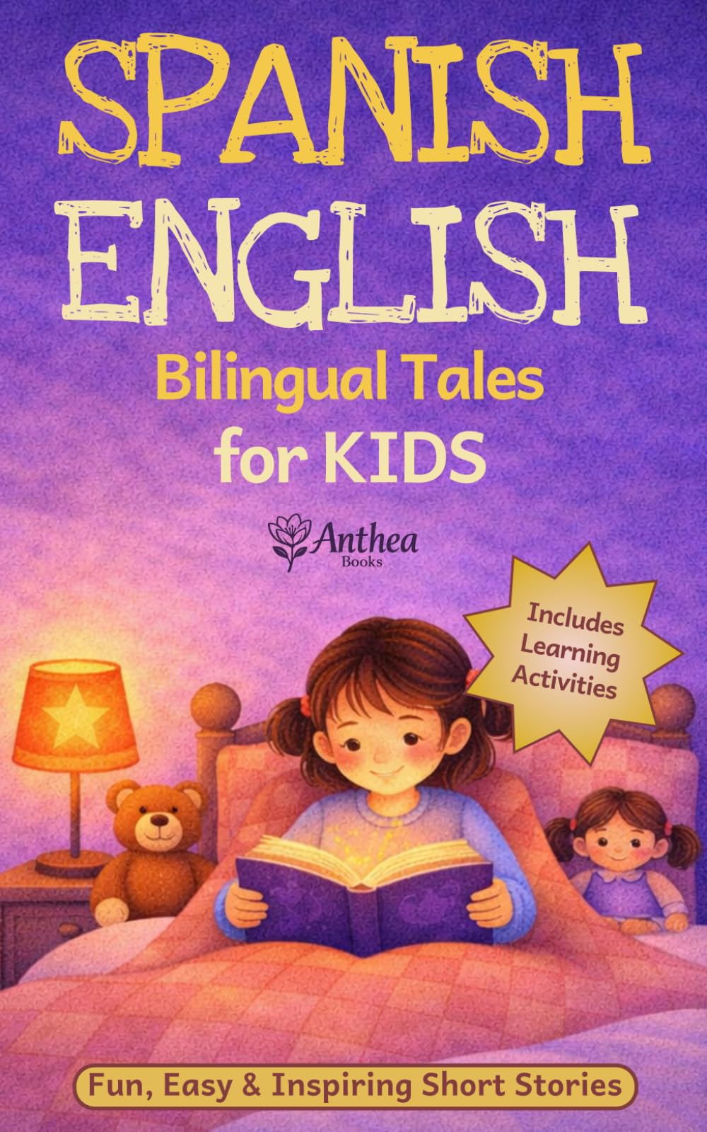 Libro: Spanish-English Bilingual Tales for Kids: Fun, Easy and Inspiring Short Stories, with Learning Activities (Bilingual Dreams)