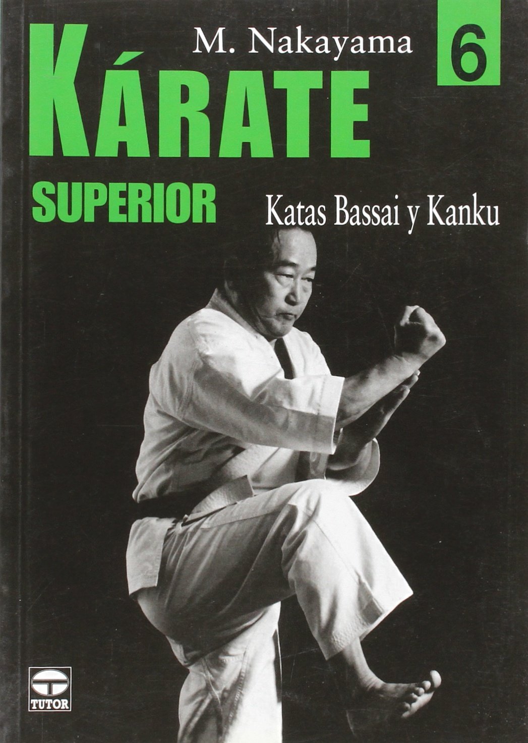 Libro: KÁRATE SUPERIOR 6. KATAS BASSAI Y KANKU