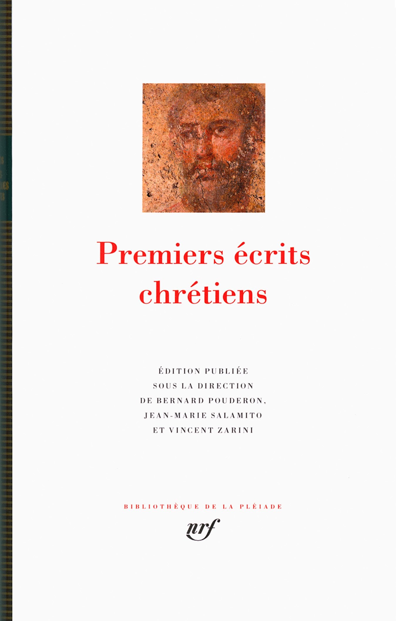 Libro: Premiers écrits chrétiens ( Earliest Christian Writings ) [ Bibliotheque de la Pleiade ] (French Edition)