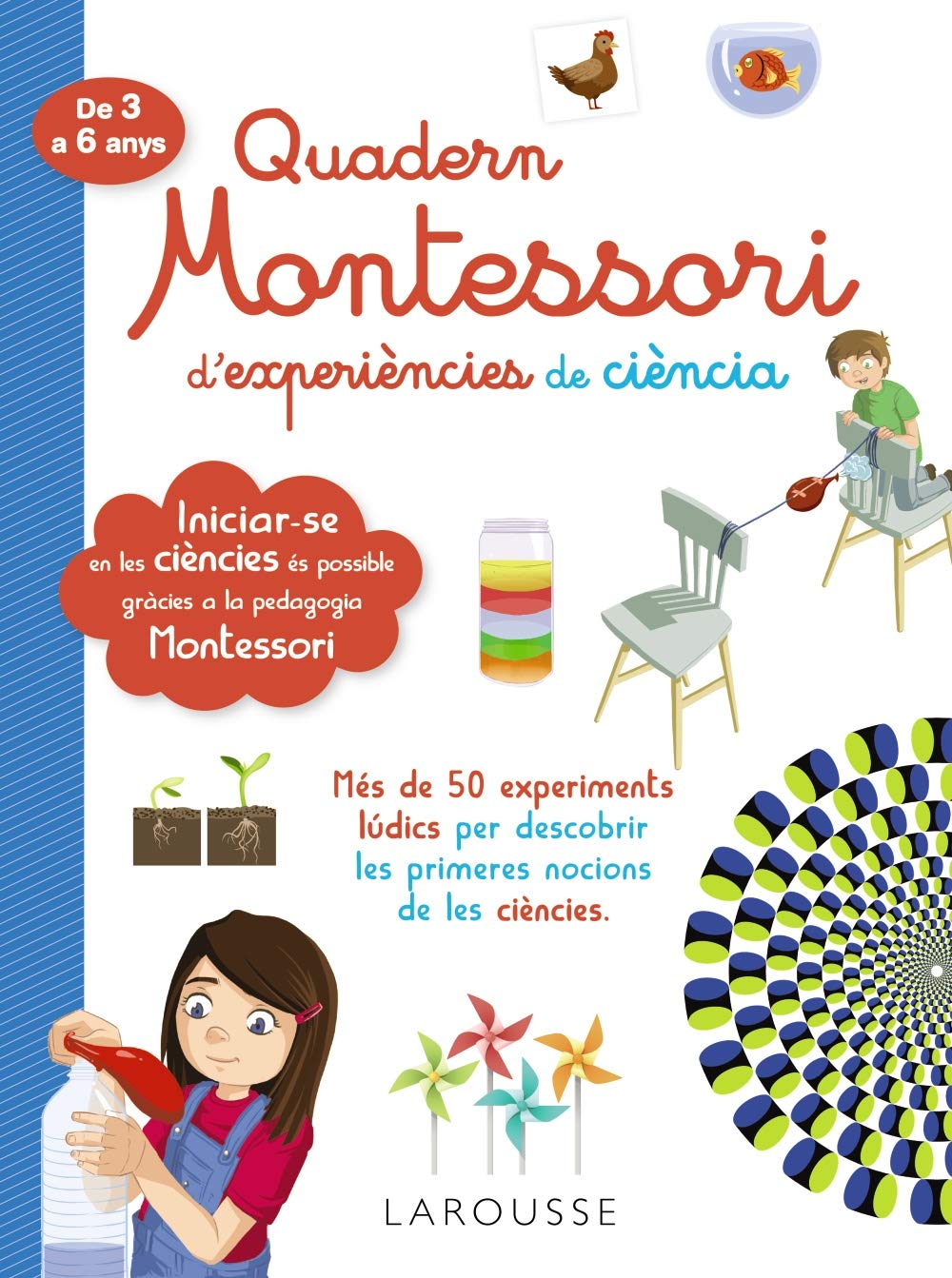 Libro: Quadern Montessori d'experiències de ciència (LAROUSSE - Infantil / Juvenil - Catalán - A partir de 5/6 años)
