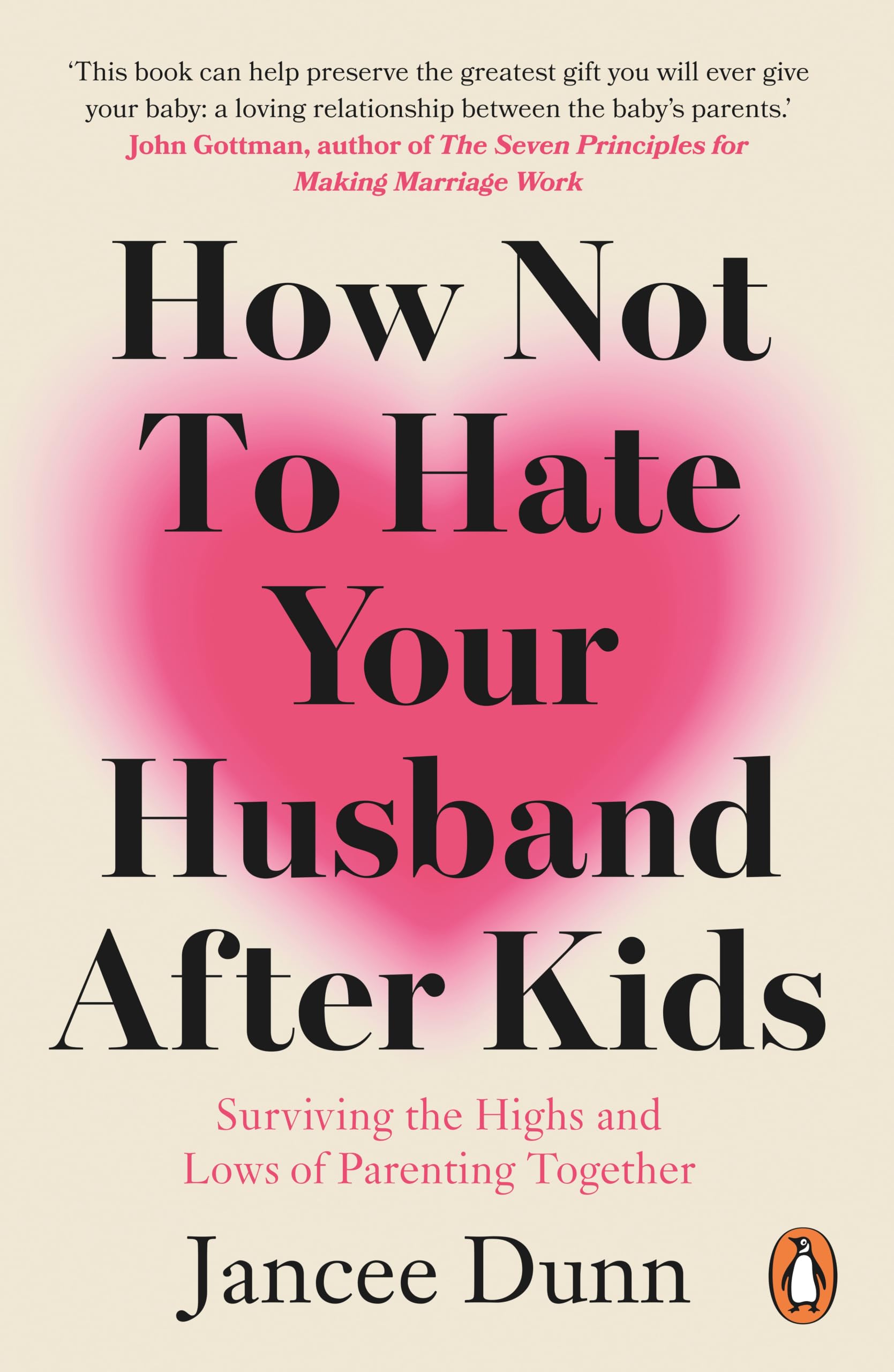 Libro: How Not To Hate Your Husband After Kids