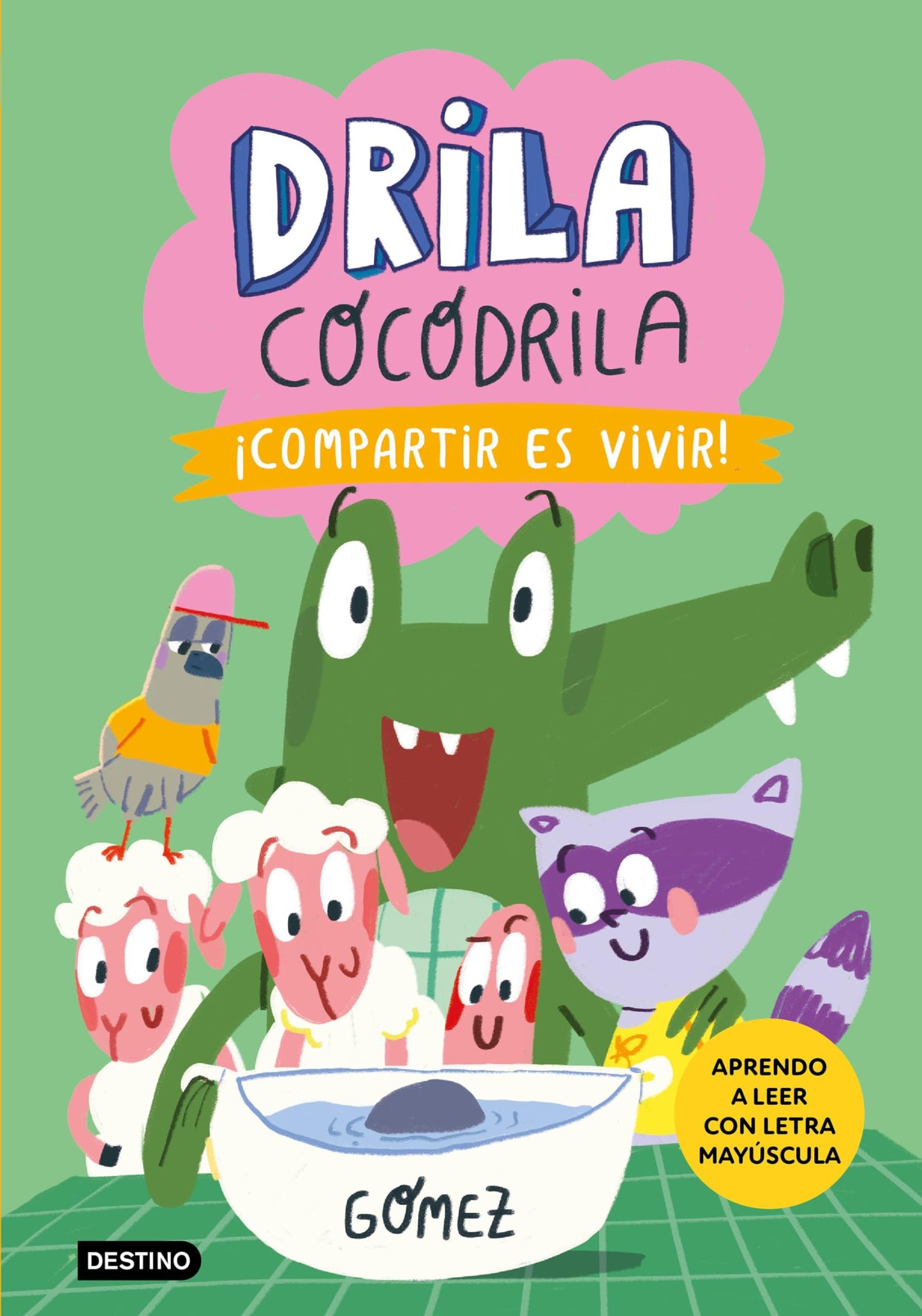 Libro: Drila Cocodrila 6. ¡Compartir es vivir! Aprender a leer