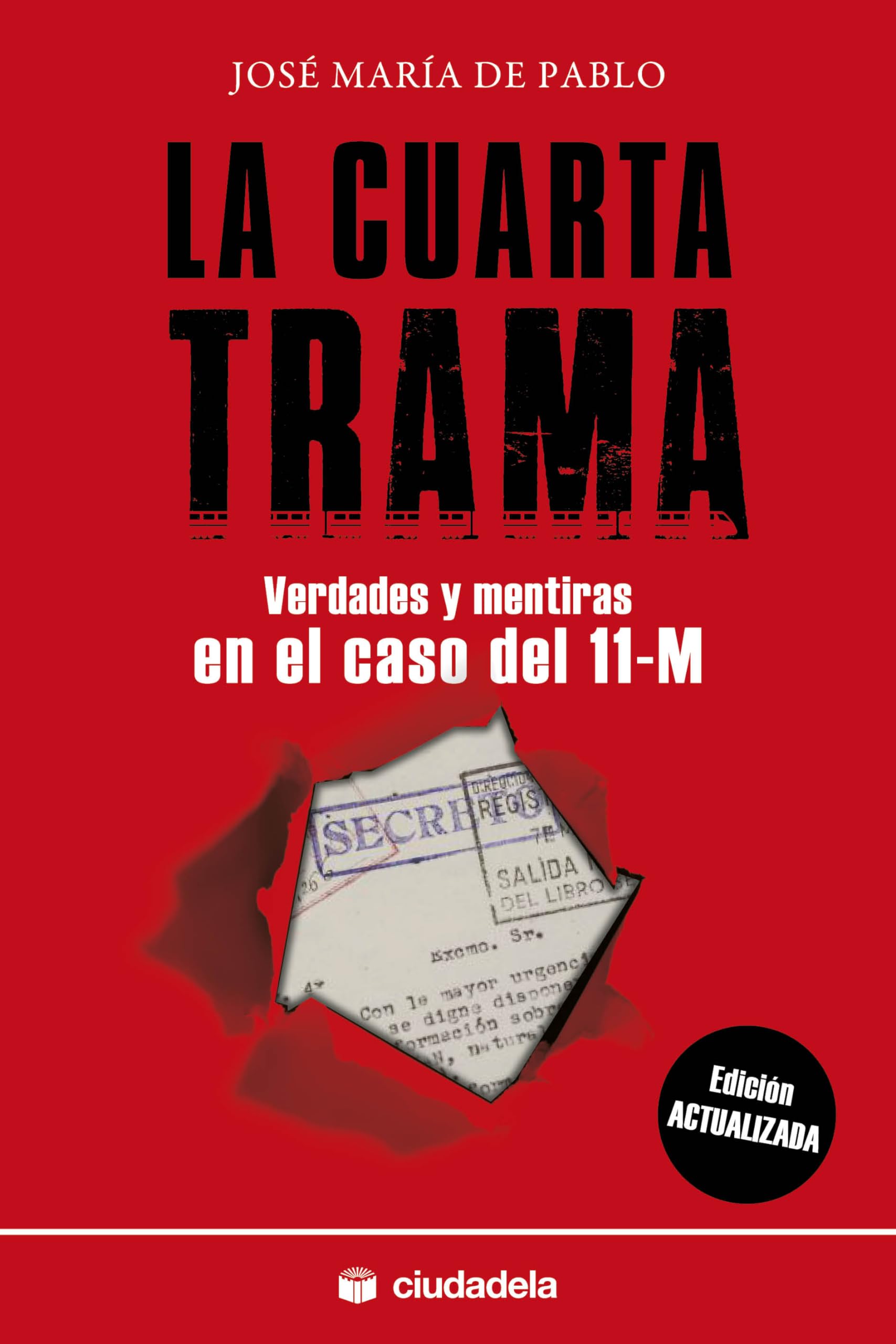 Libro: La cuarta trama. Verdades y mentiras en el caso del 11-M (Ensayo)