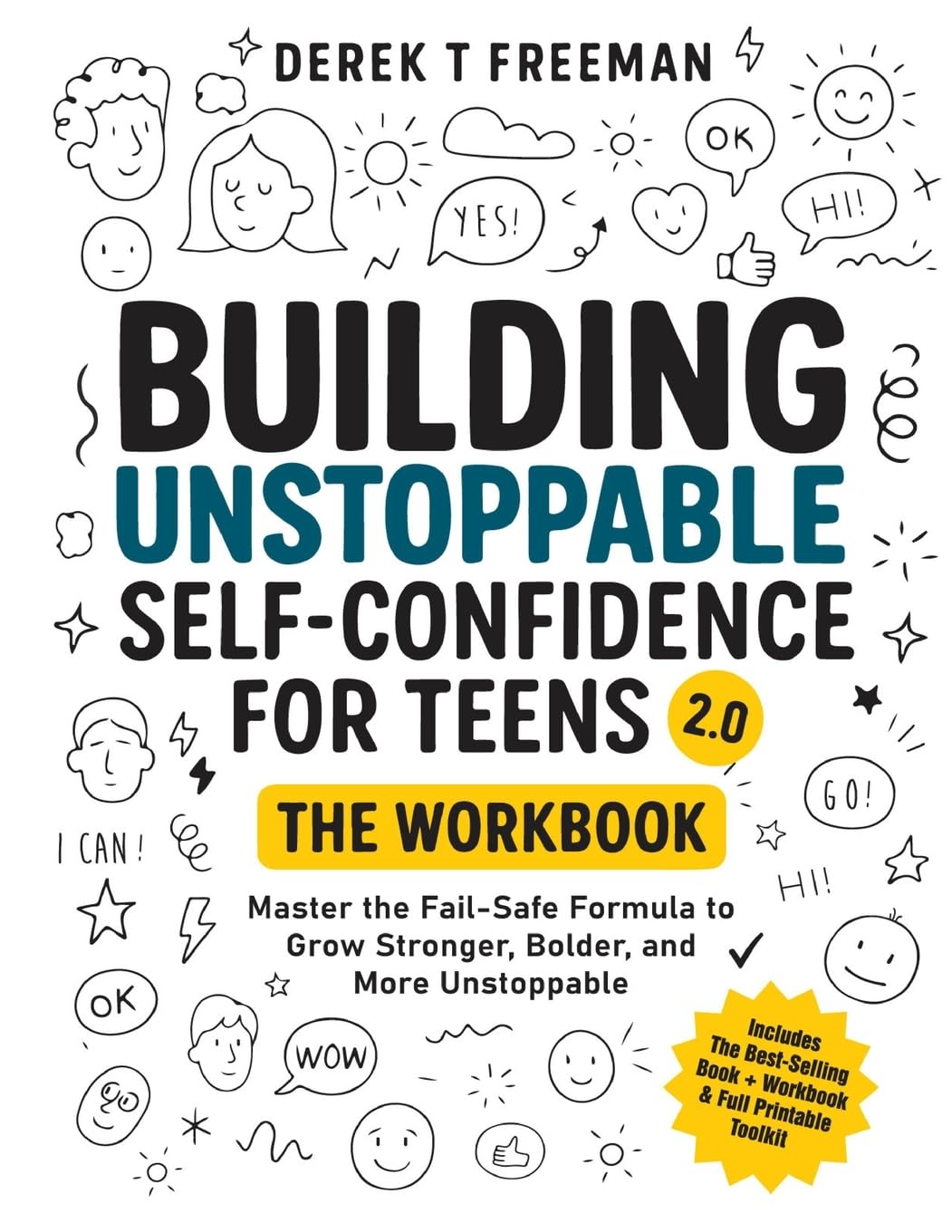 Libro: Building Unstoppable Self-Confidence for Teens 2.0 - The Workbook: Master the Fail-Safe Formula to Grow Stronger, Bolder, and More Unstoppable ... Tools & Cut-Out Cards) (Teen Sur-Thrival)