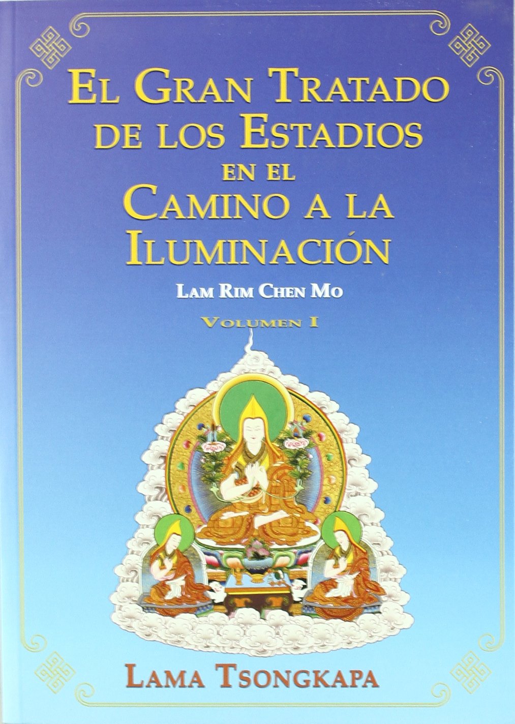 Libro: El Gran tratado de los estadios en el camino a la iluminación. Volumen I. (SIN COLECCION)
