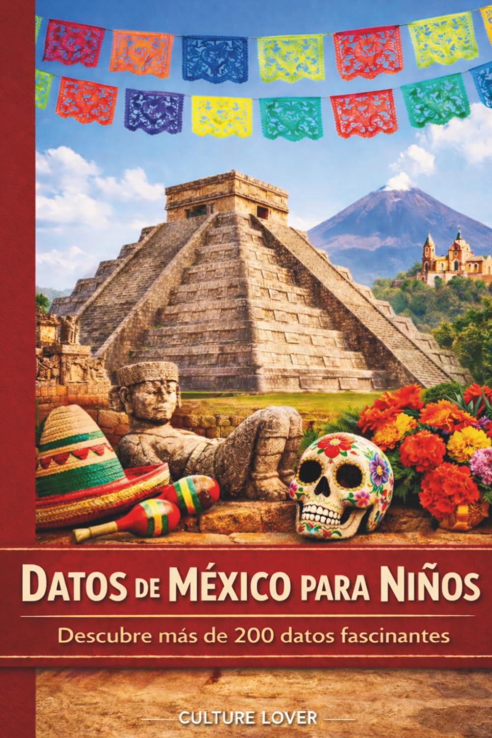 Libro: Datos de México para Niños: Descubre más de 200 datos fascinantes