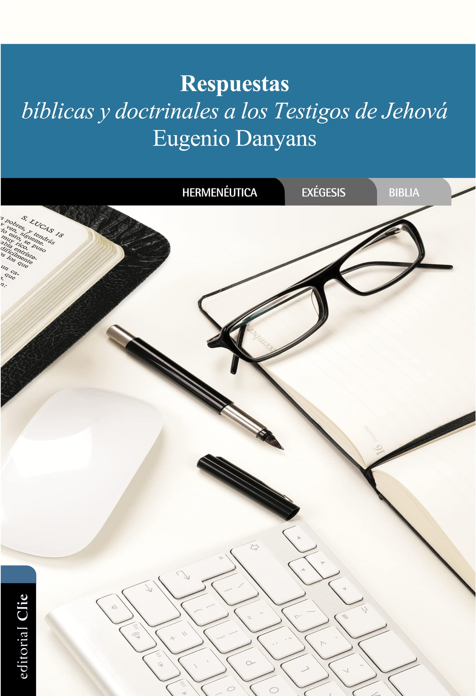 Libro: Respuestas BÍBLICAS y doctrinales A Los Testigos De Jehová (OTRAS RELIGIONES)