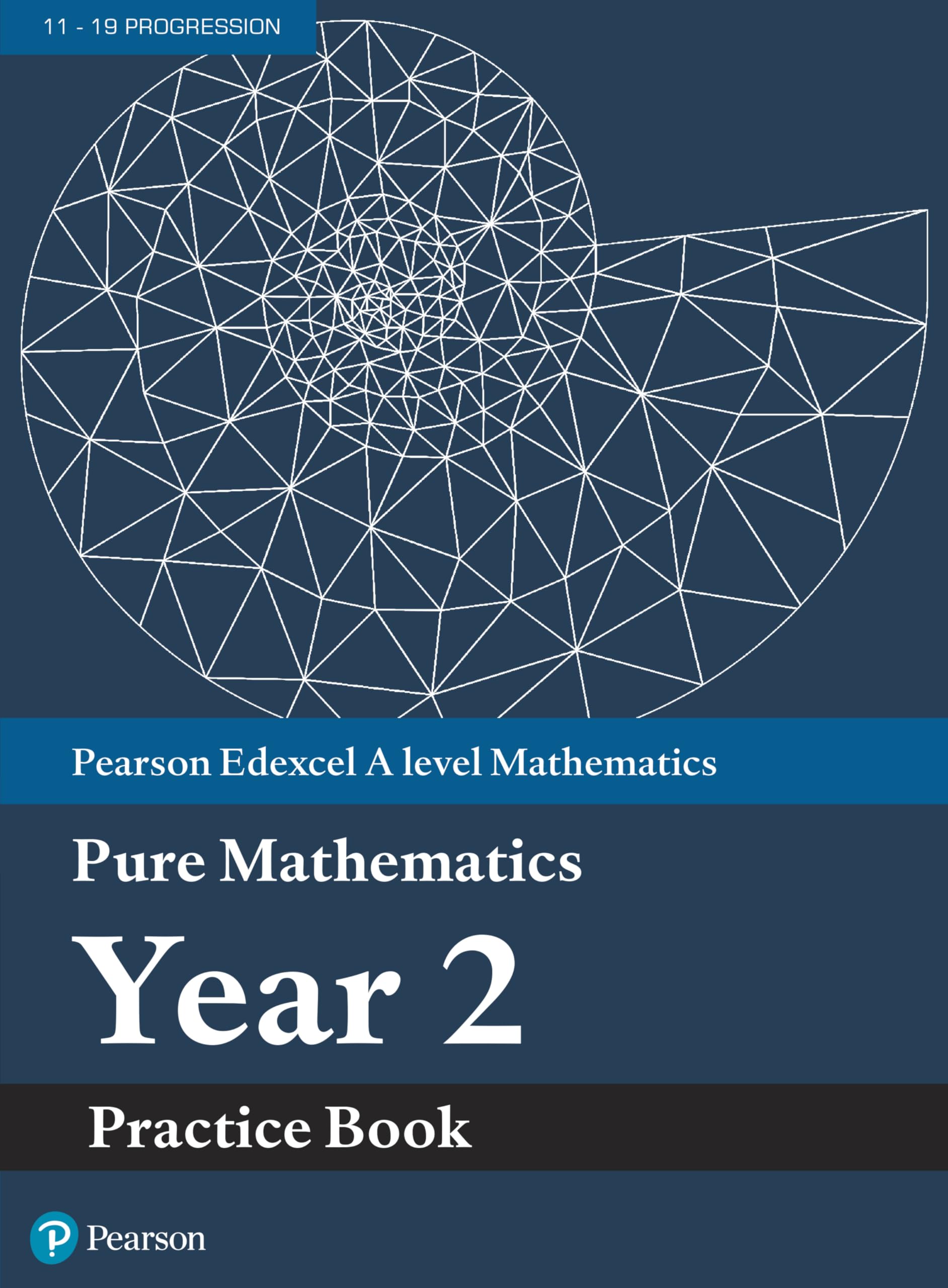Libro: Pearson Edexcel AS and A level Mathematics Pure Mathematics Year 2 Practice Book (A level Maths and Further Maths 2017)