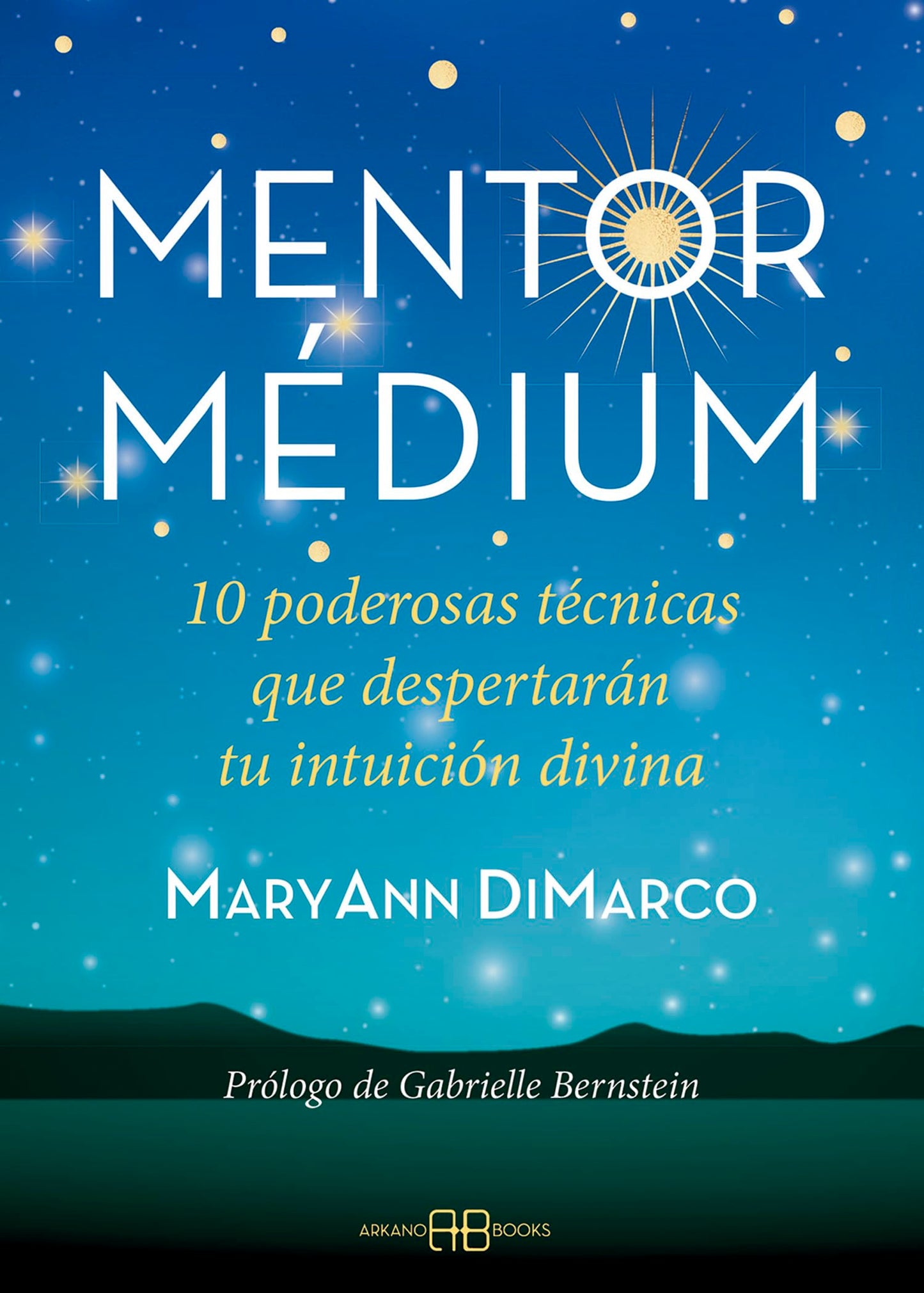 Libro: Mentor médium:10 poderosas técnicas que despertarán tu intuición divina (SIN COLECCION)