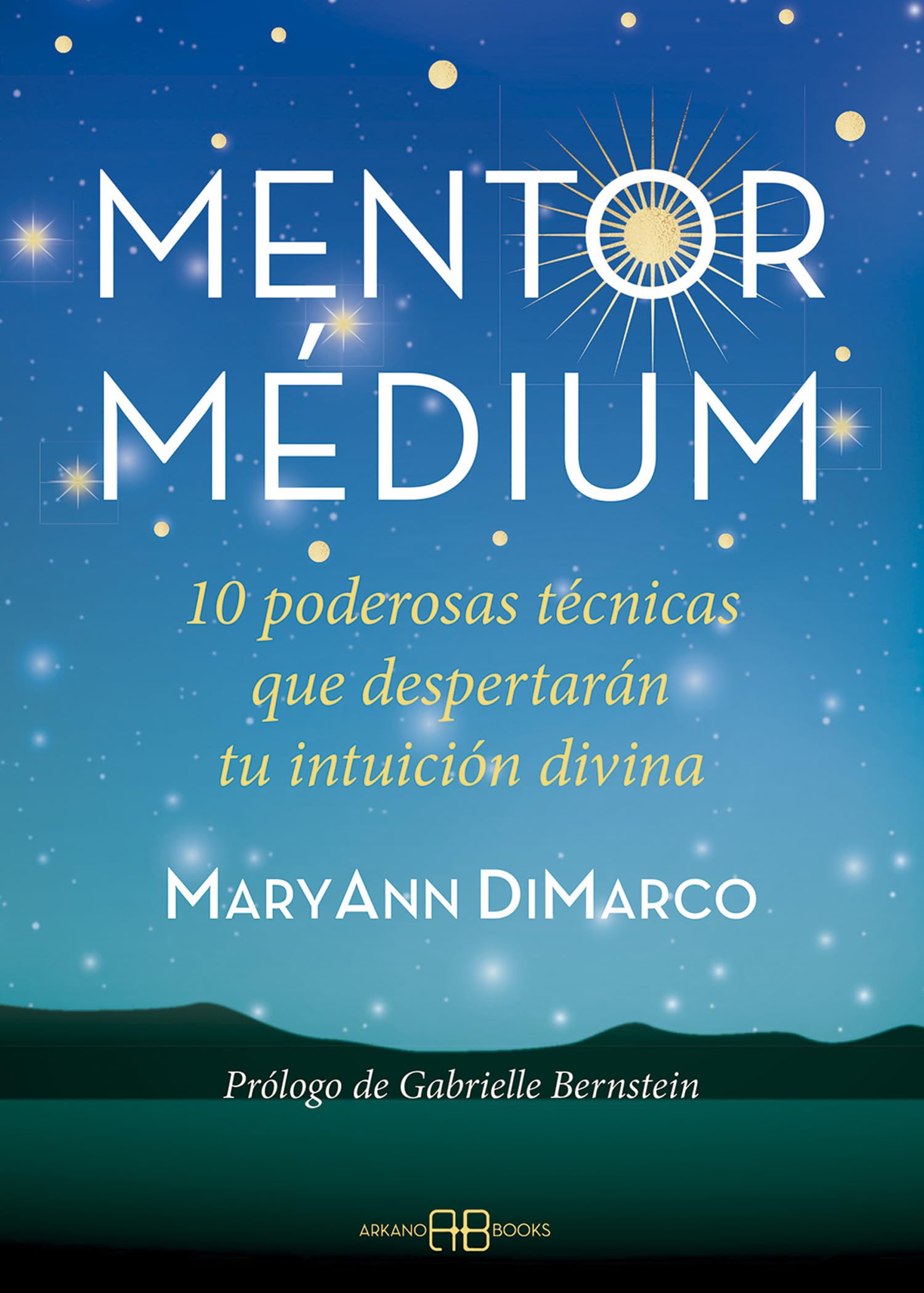 Libro: Mentor médium:10 poderosas técnicas que despertarán tu intuición divina (SIN COLECCION)