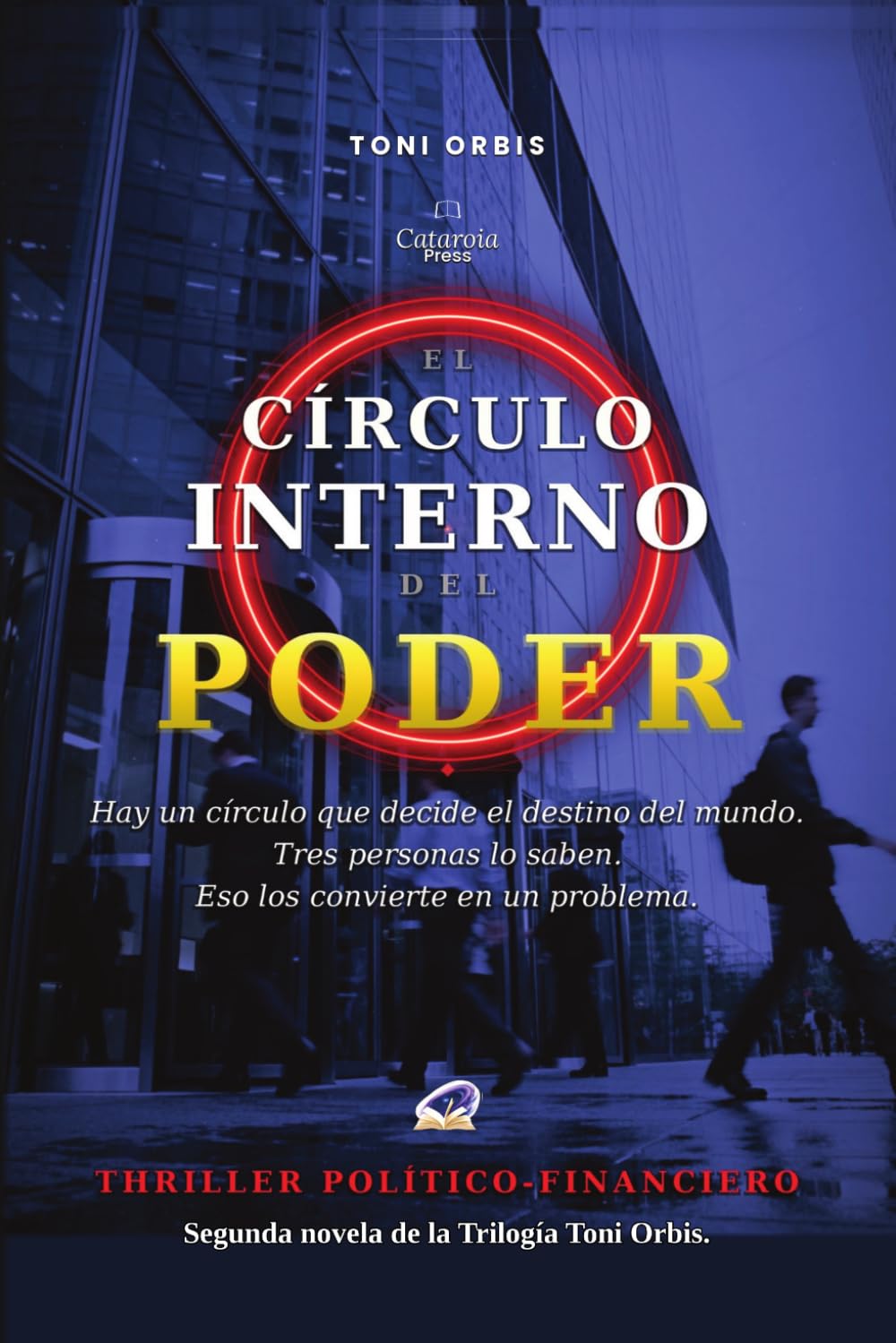 Libro: El Círculo Interno del Poder (Spanish Edition)