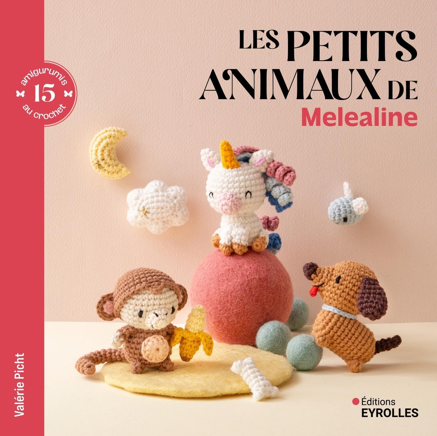 Libro: Les petits animaux de Melealine: 15 amigurumis au crochet