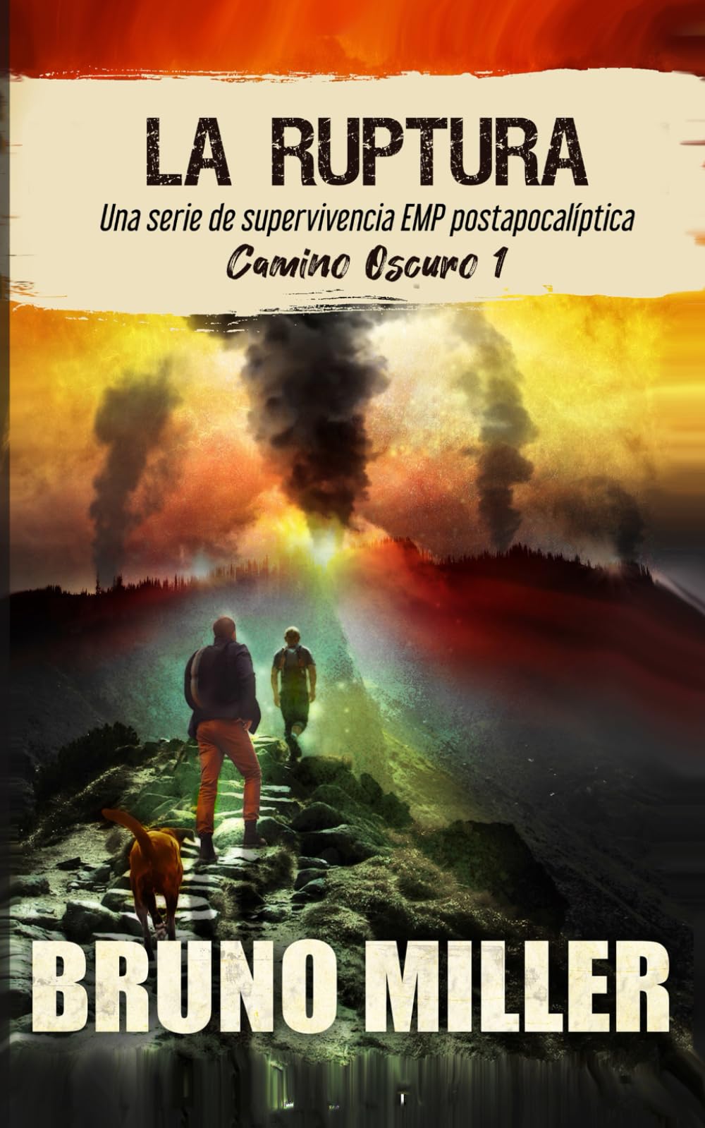 Libro: La Ruptura: Una serie de supervivencia EMP postapocalíptica (Camino Oscuro) (Spanish Edition)