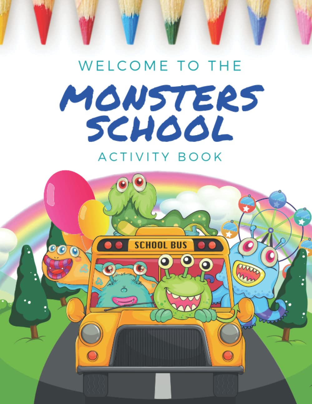 Libro: Welcome to the Monsters School Cuaderno de Actividades en Inglés para Niñas y Niños de 4,5,6,7 y 8 Años: Libro de Ejercicios en Inglés para que tus ... Ortografía y muchos más Juegos Educativos