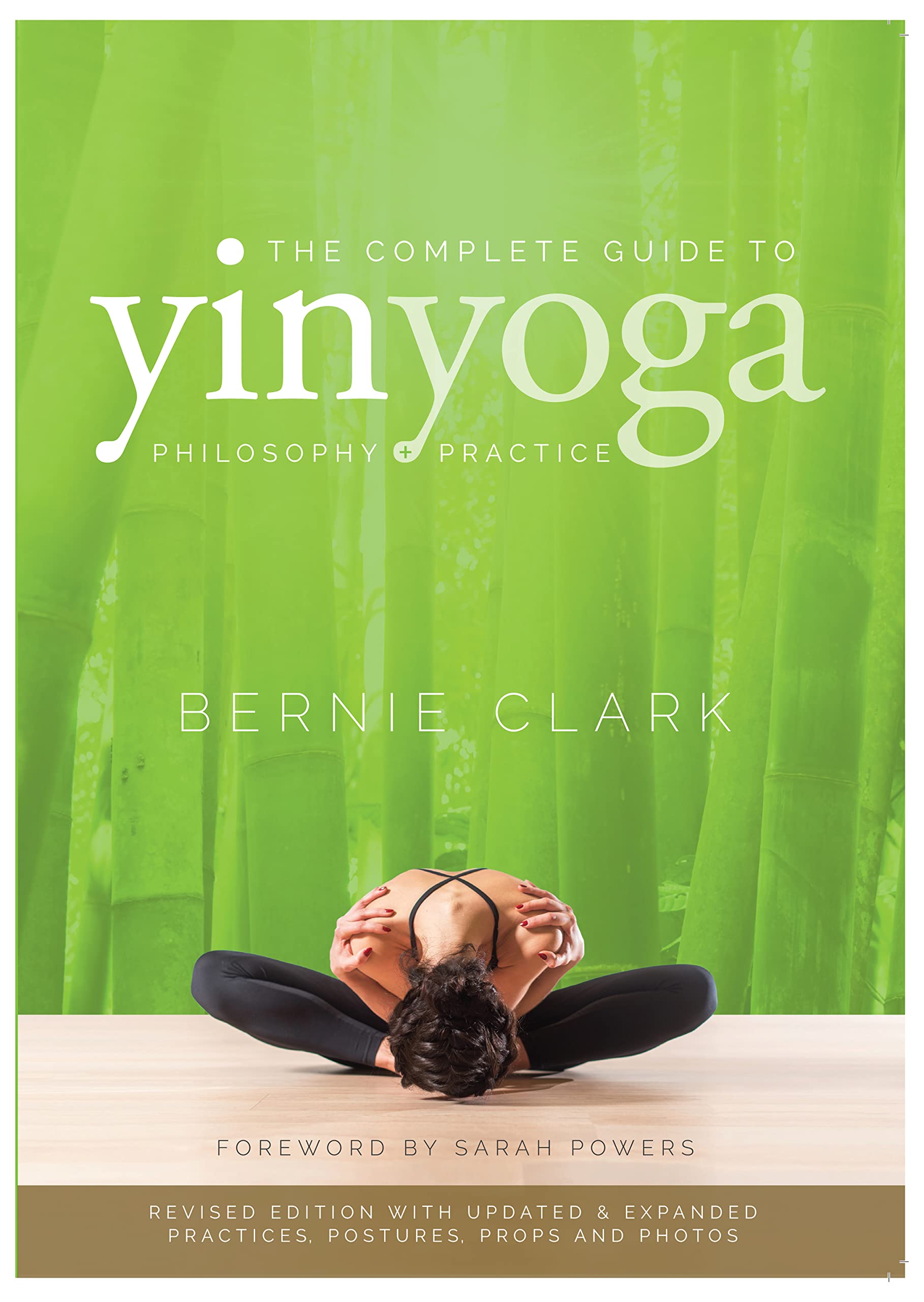 Libro: The Complete Guide to Yin Yoga: The Philosophy and Practice of Yin Yoga