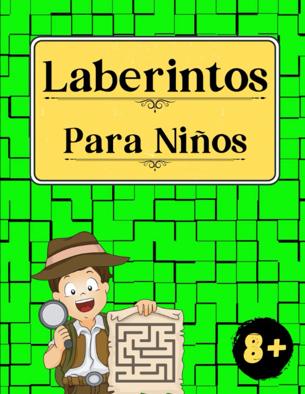 Libro: Laberintos para Niños 8-12 Años: Libro de 100 Páginas con Laberintos para el Desarrollo de la Memoria y la Concentración | Juegos de Lógica y de Motricidad Fina para Niños y Niñas (Spanish Edition)