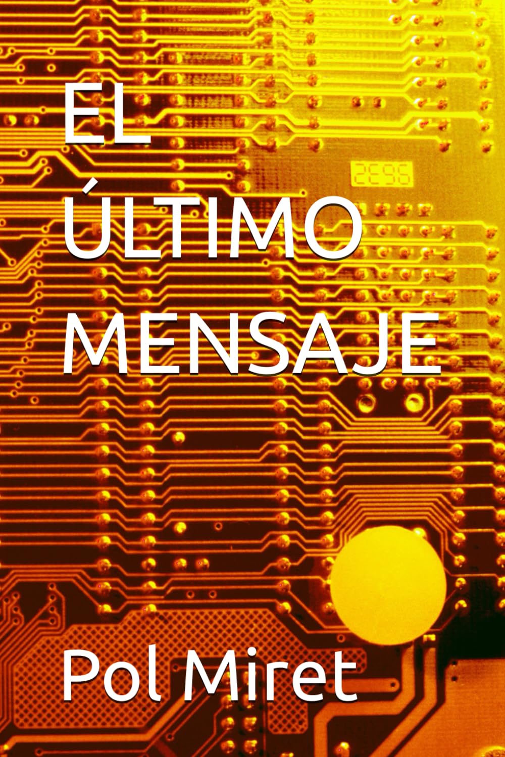 Libro: EL ÚLTIMO MENSAJE (Spanish Edition)