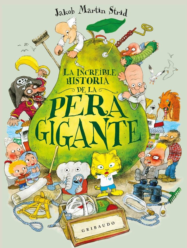 Libro: La increíble historia de la pera gigante (Ilustres ilustrados)