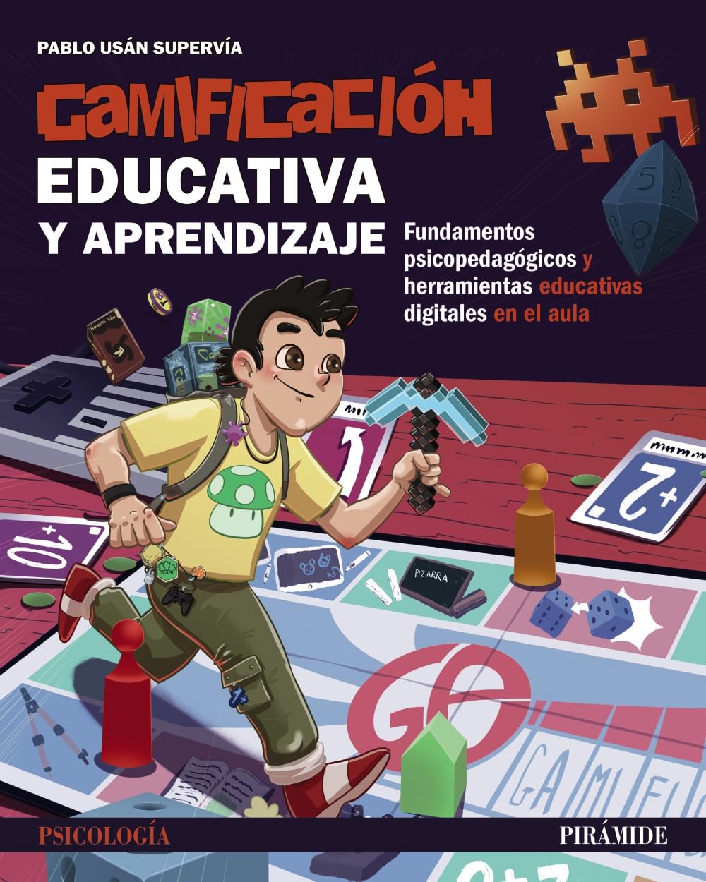 Libro: Gamificación educativa y aprendizaje: Fundamentos psicopedagógicos y herramientas educativas digitales en el aula