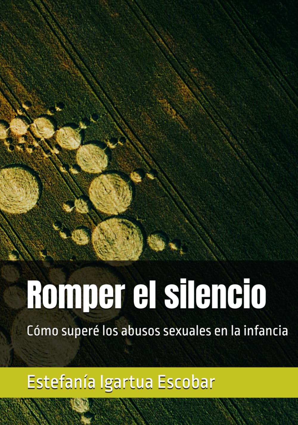 Libro: Romper el silencio: Cómo superé los abusos sexuales en la infancia