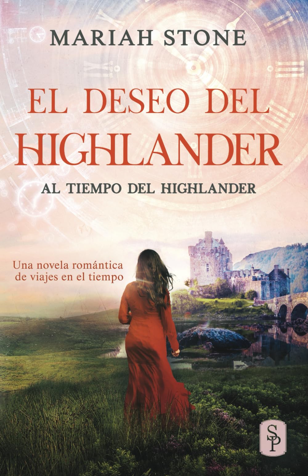 Libro: El deseo del highlander: Una novela romántica de viajes en el tiempo en las Tierras Altas de Escocia (Al tiempo del highlander)