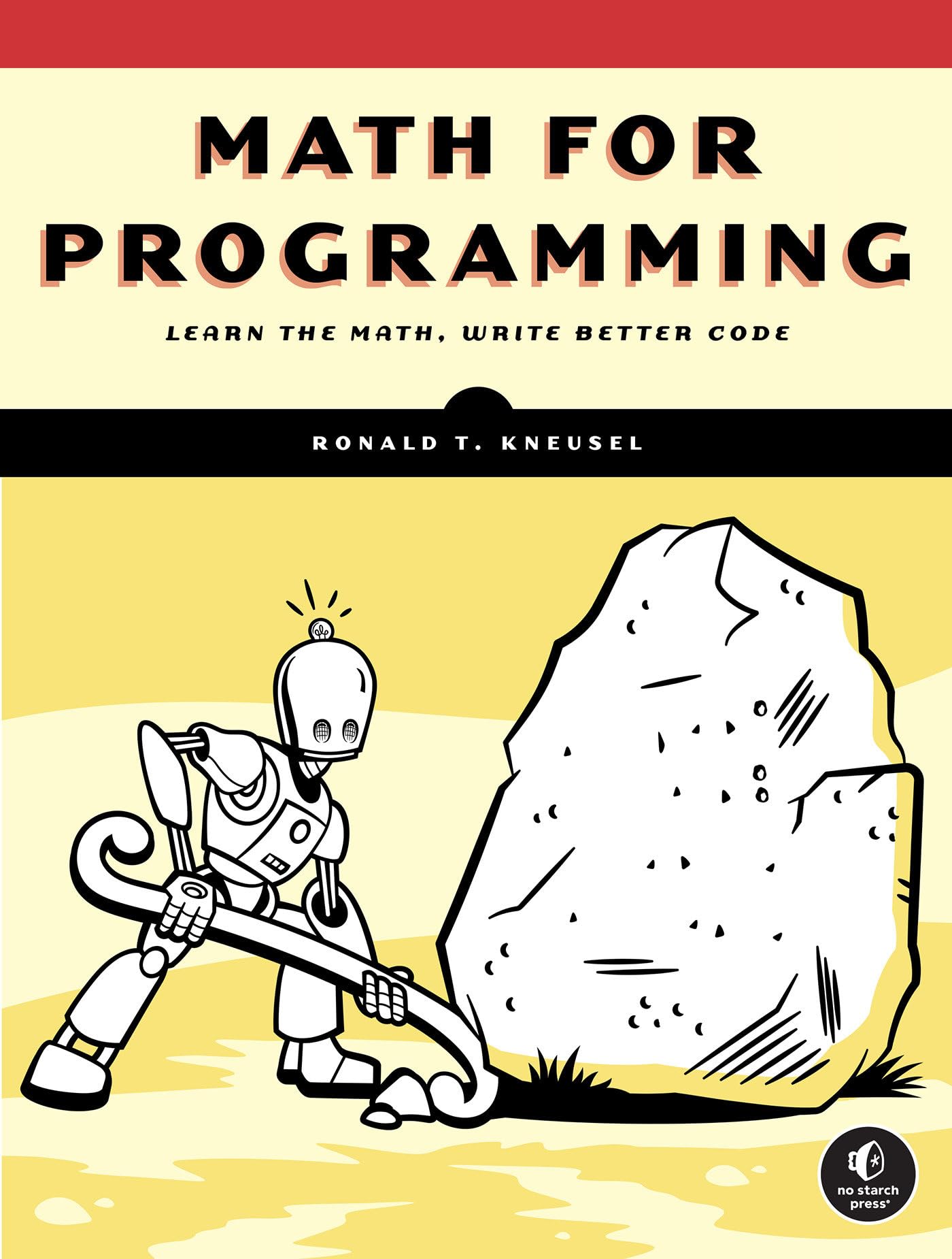 Libro: Math for Programming: Learn the Math, Write the Better Code