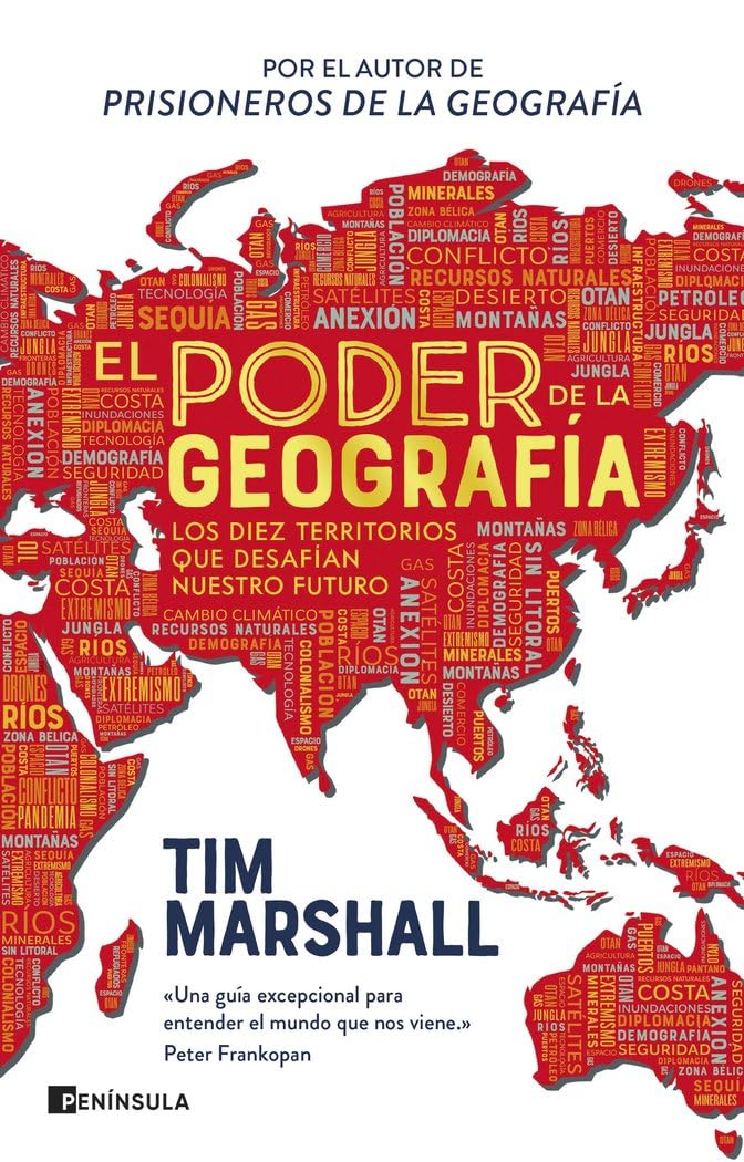 Libro: El poder de la geografía: Los diez territorios que desafían nuestro futuro (GEOPOLÍTICA)