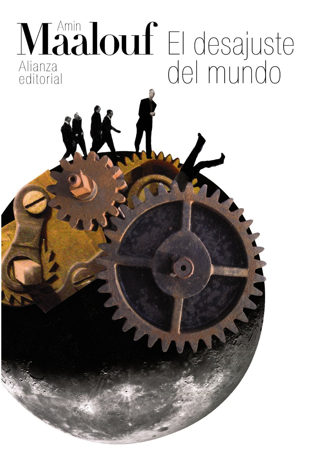 Libro: El desajuste del mundo: Cuando nuestras civilizaciones se agotan (Spanish Edition)
