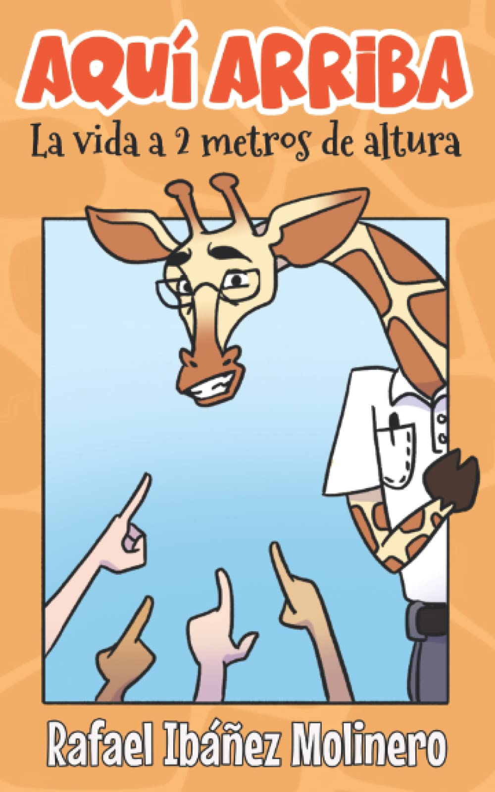 Libro: Aquí arriba: La vida a 2 metros de altura (Spanish Edition)