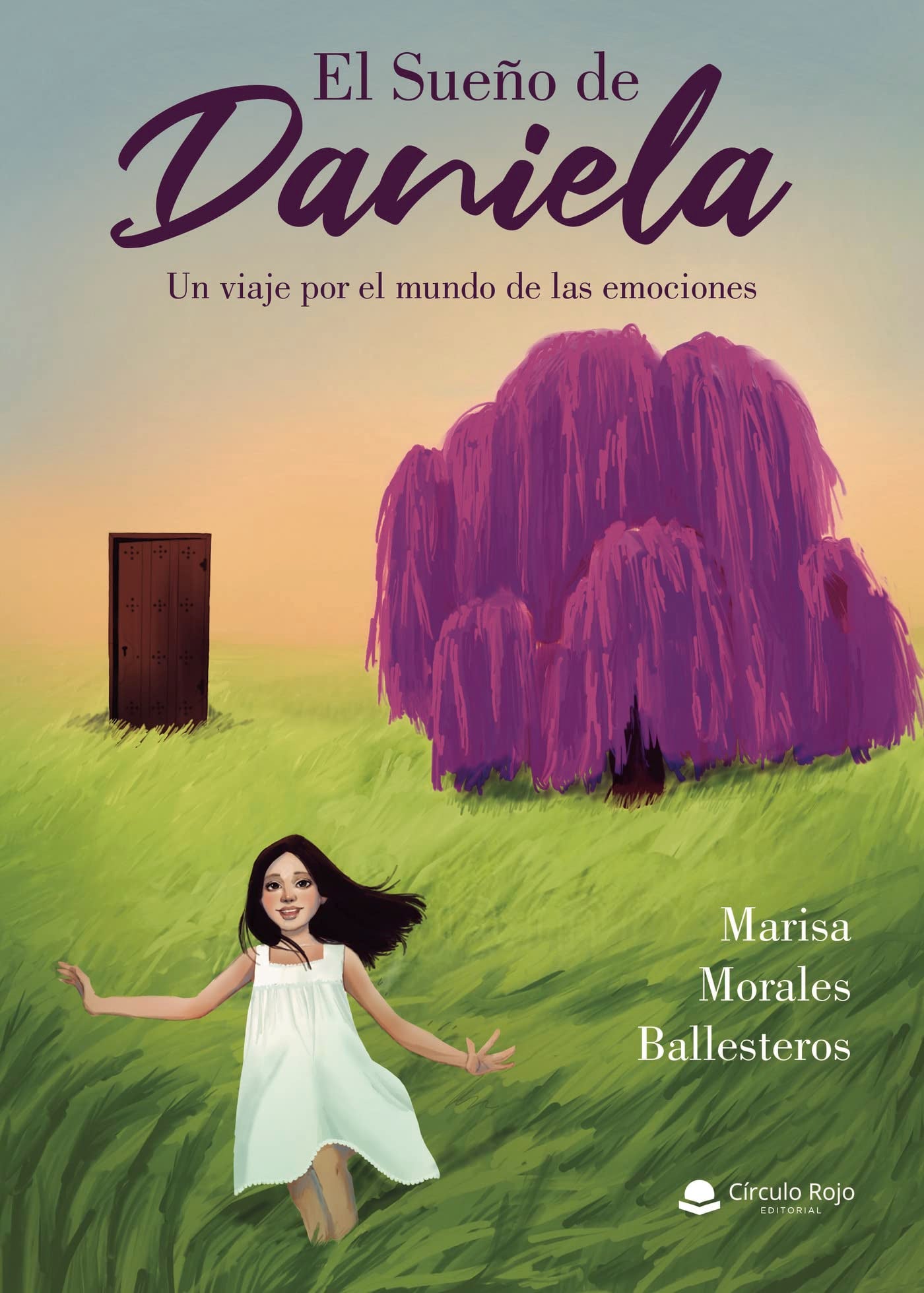 Libro: El sueño de Daniela: Un viaje por el mundo de las emociones (Spanish Edition)