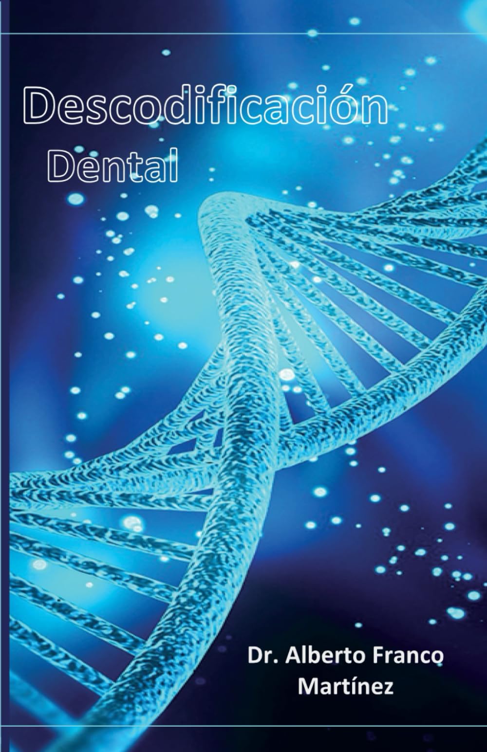 Libro: Descodificación dental (Spanish Edition)