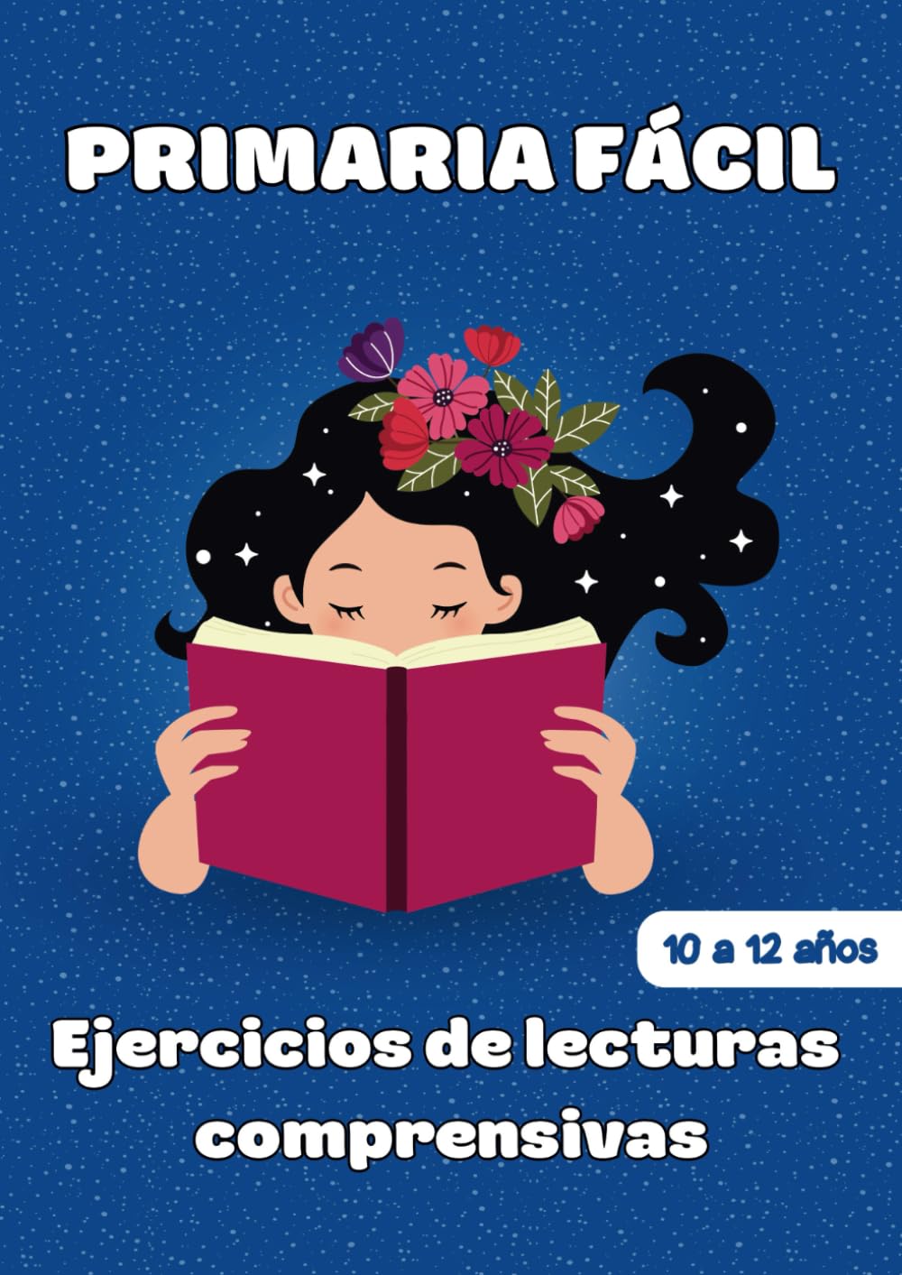 Libro: Ejercicios de Lecturas Comprensivas: Para niños de 10 a 12 años (Spanish Edition)
