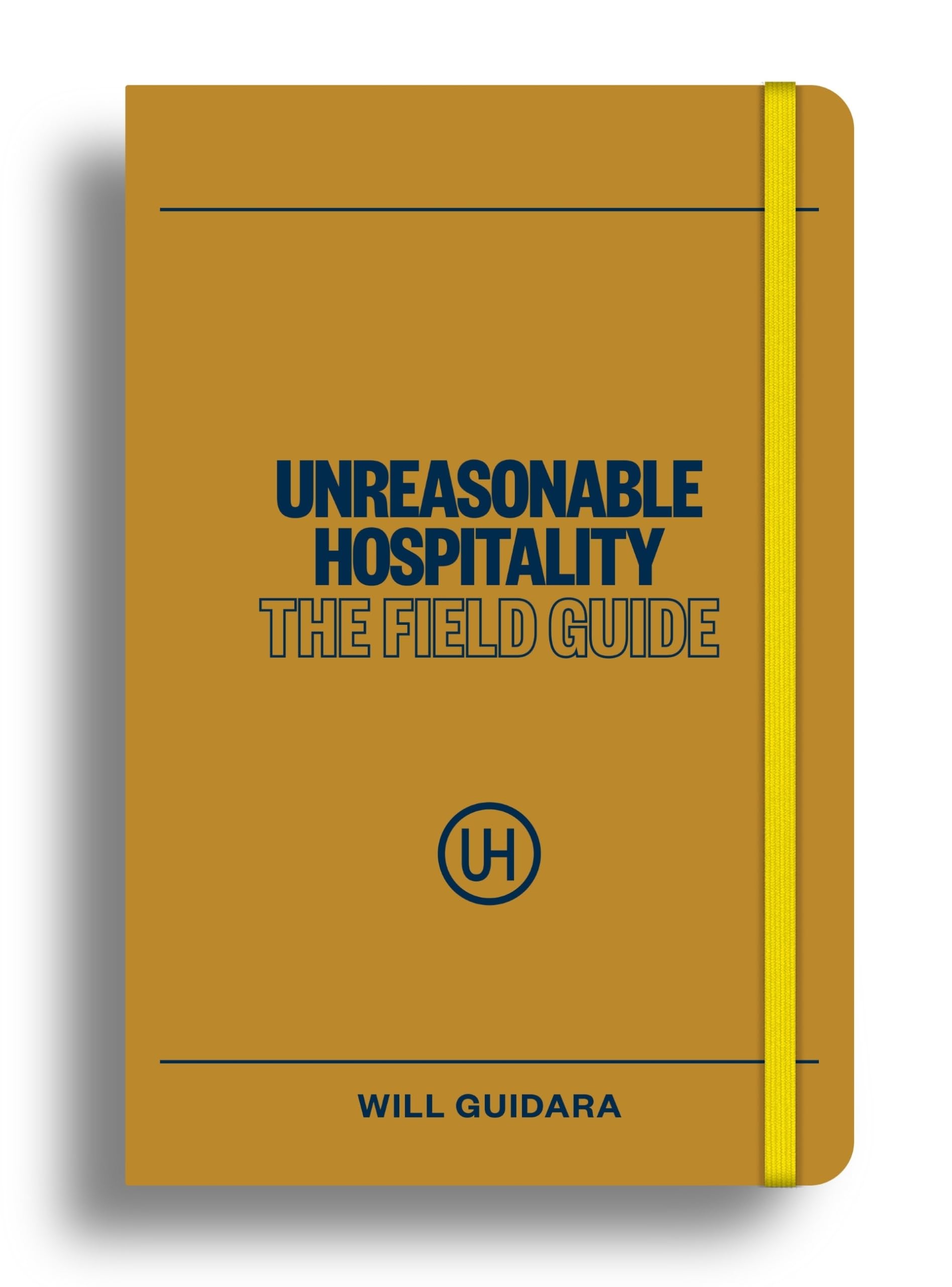 Libro: Unreasonable Hospitality: The Field Guide