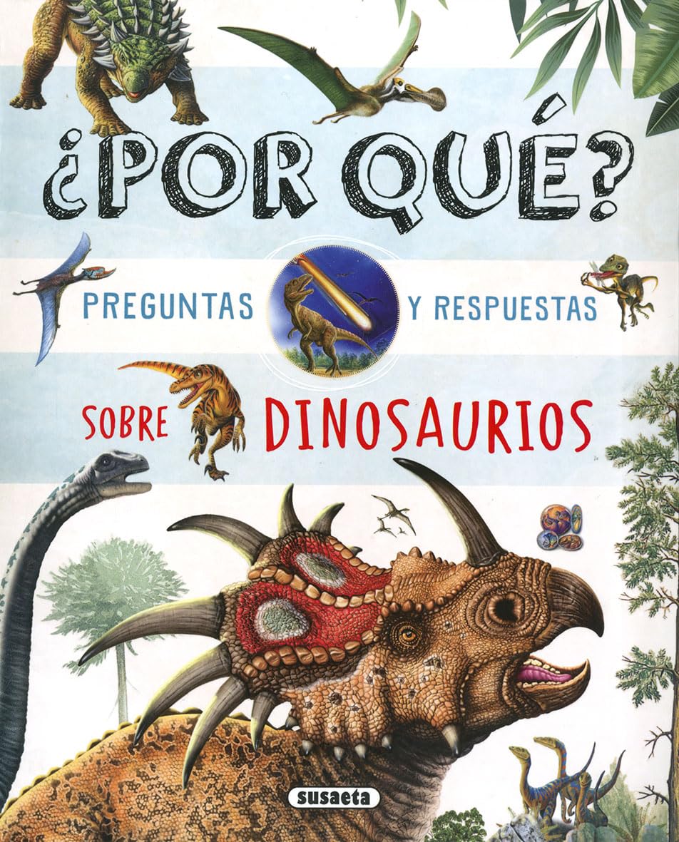 Libro: Susaeta - ¿Por qué? Preguntas y respuestas sobre dinosaurios (25 cuentos clásicos)