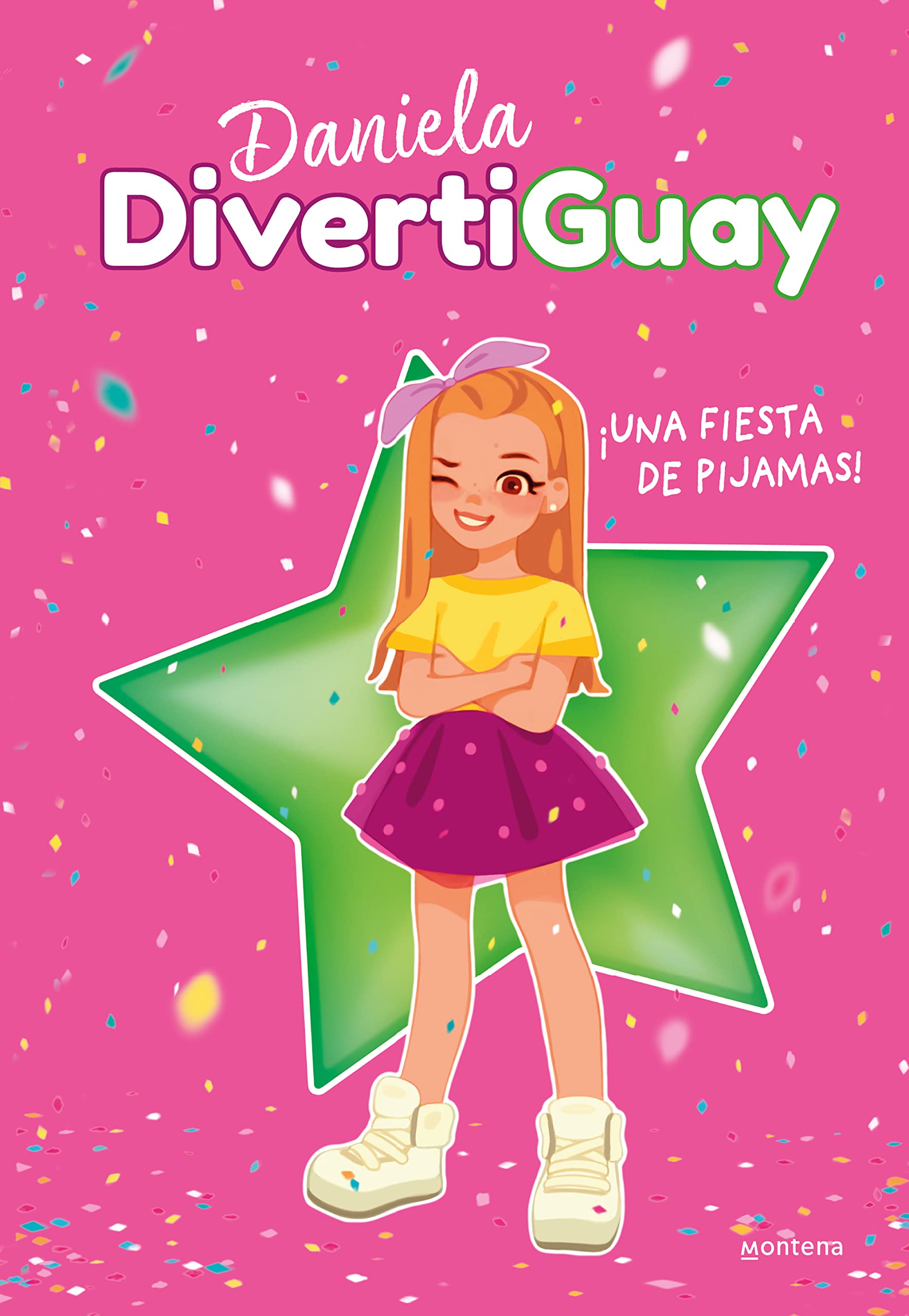 Libro: ¡Una fiesta de pijamas! (Daniela DivertiGuay 1) (Lo más visto)