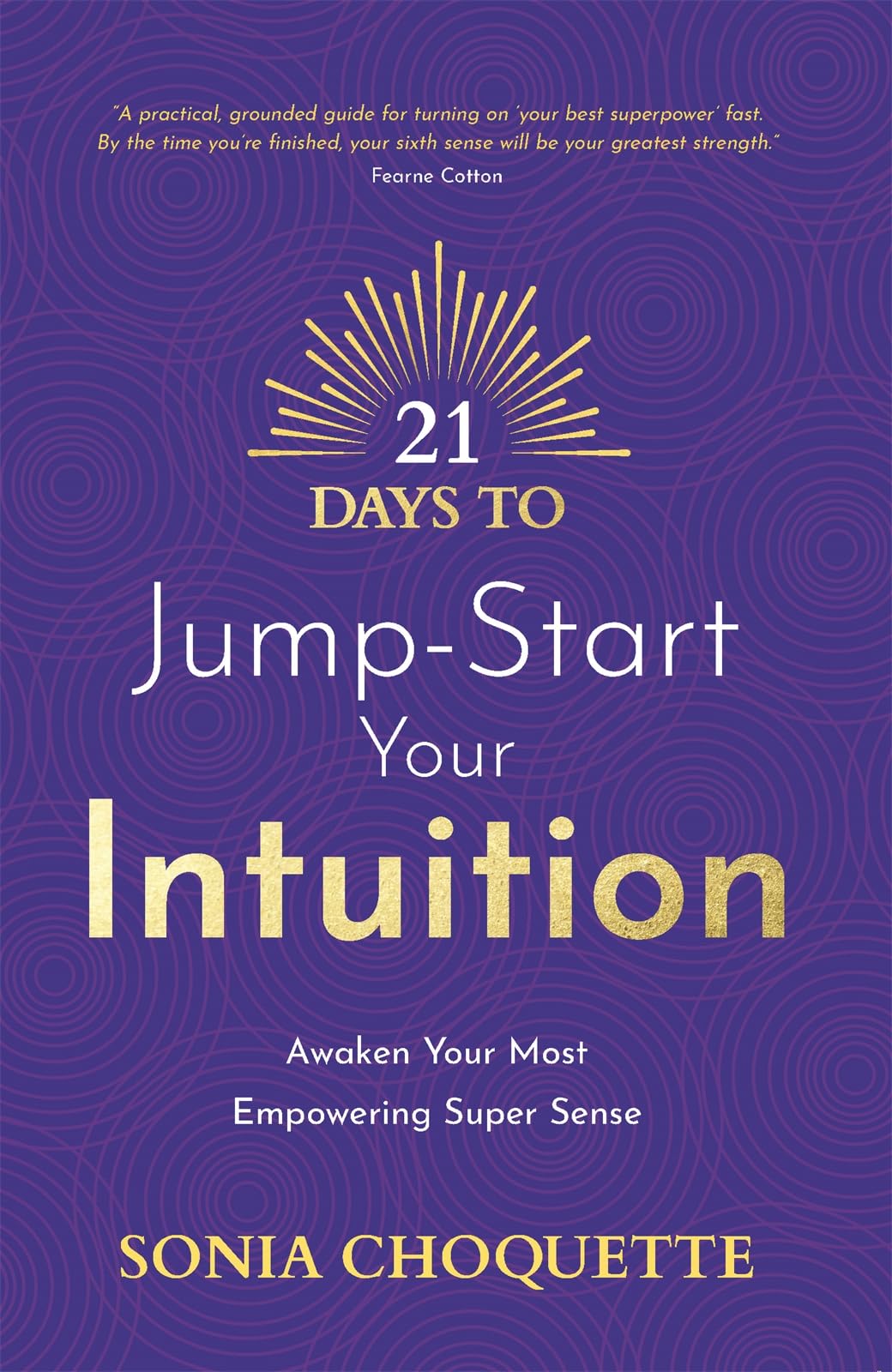 Libro: Hay House UK Ltd 21 Days to Jump-Start Your Intuition Awaken Your Most Empowering Super Sense.