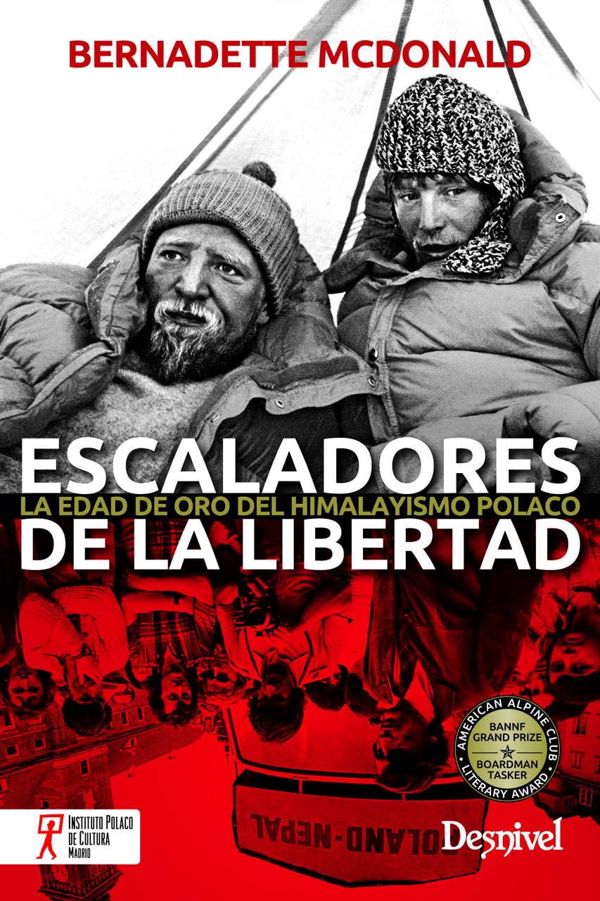 Libro: Escaladores de la libertad. La edad de oro del himalayismo polaco (Literatura no ficción Desnivel)
