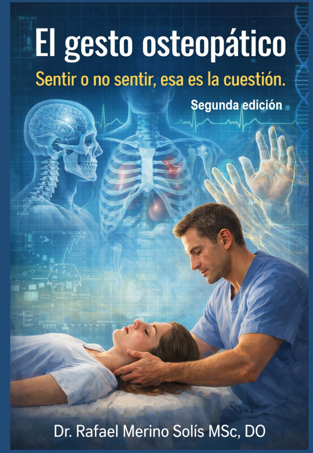 Libro: El gesto osteopático: Sentir o no sentir, esa es la cuestión
