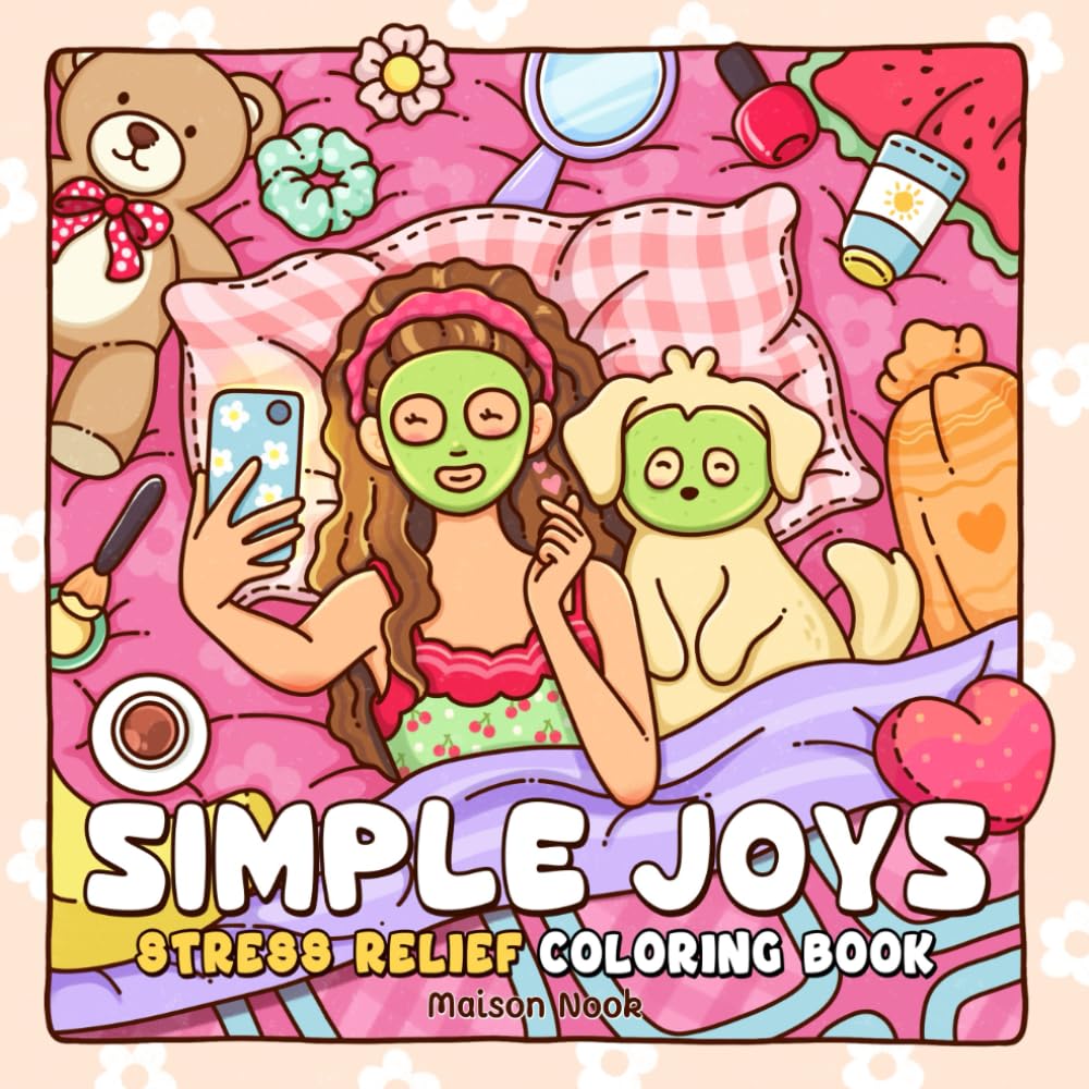 Libro: Simple Joys: A Coloring Book for Adults and Teens Featuring Cozy Girl Moments and Cute Daily Activities for Relaxation and Stress Relief