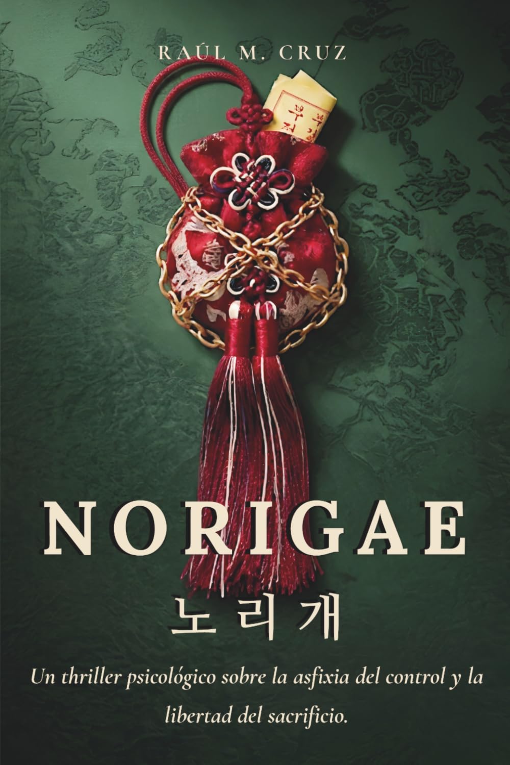Libro: Norigae: Un thriller psicológico sobre la asfixia del control y la libertad del sacrificio.