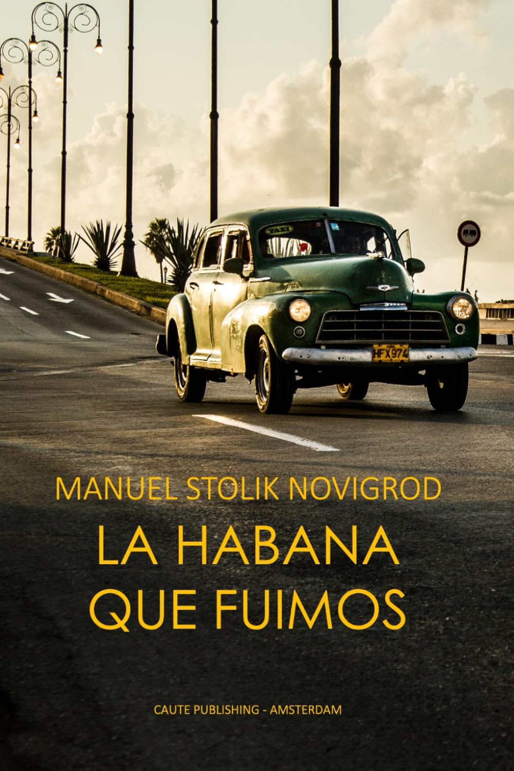 Libro: La Habana que fuimos (Spanish Edition)