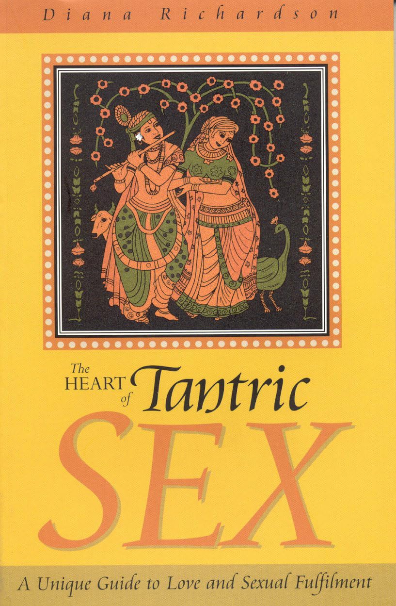Libro: Heart of Tantric Sex: A Unique Guide to Love and Sexual Fulfillment