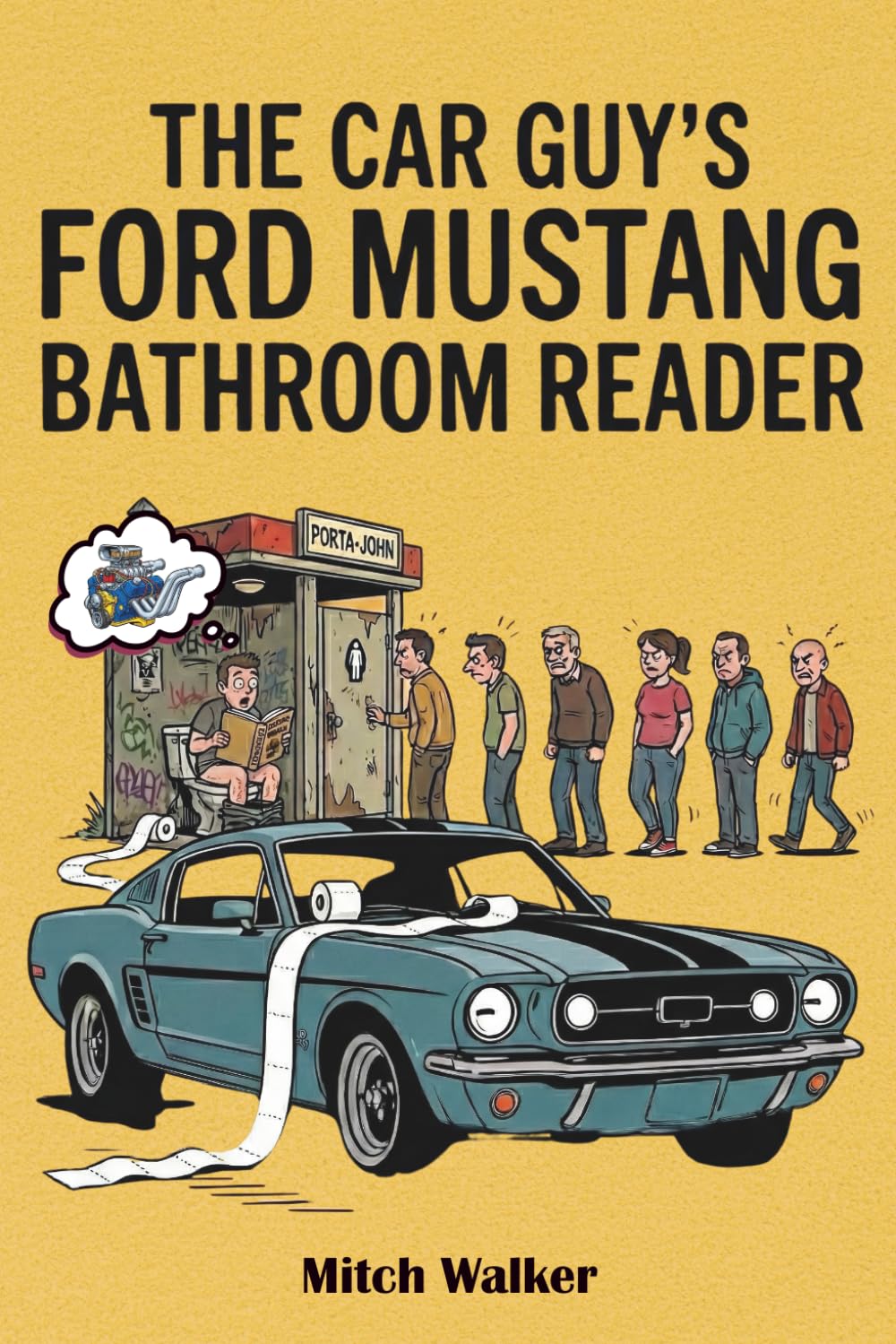 Libro: The Car Guy’s Ford Mustang Bathroom Reader: A High-Octane Ride Through History, Trivia, and the Authenticity Challenge