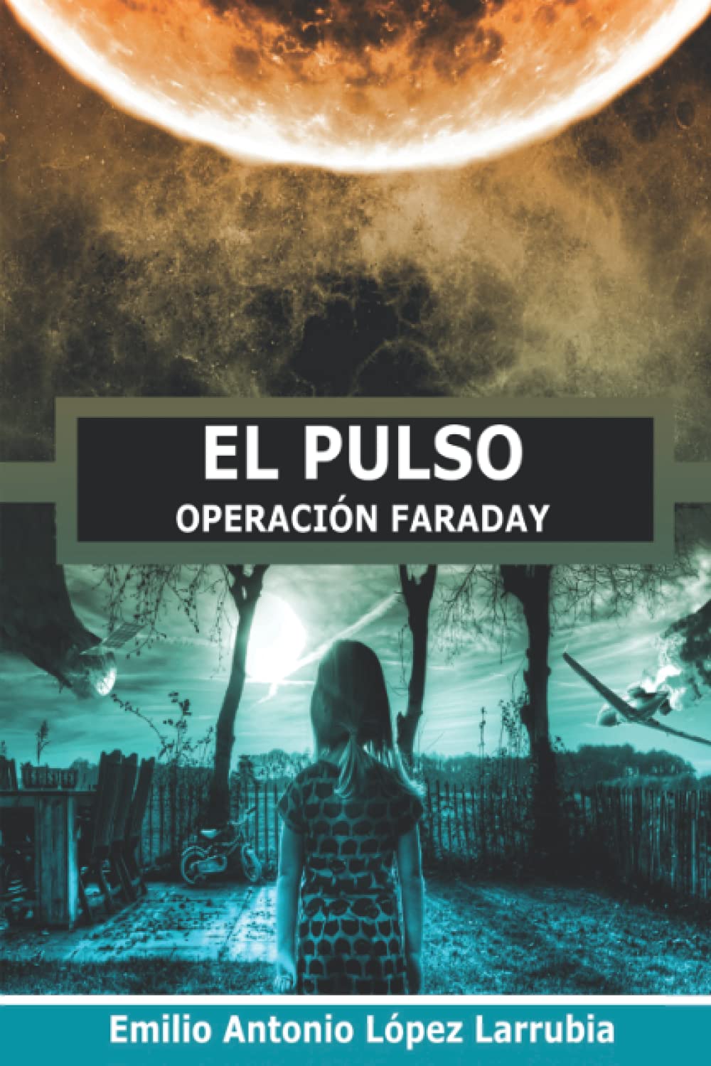 Libro: EL PULSO: Operación Faraday (Spanish Edition)