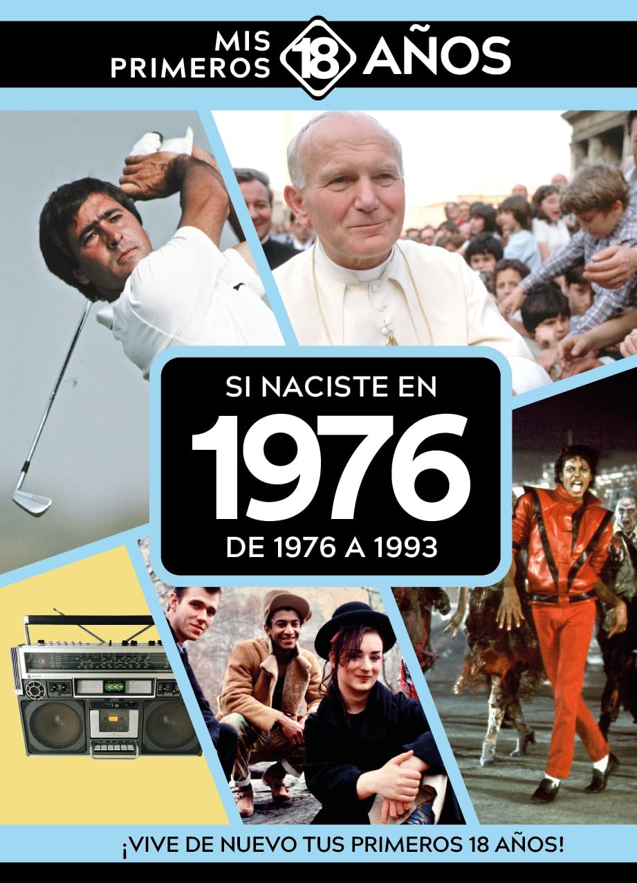 Libro: Si naciste en 1976: De 1976 a 1993. Mis primeros 18 años