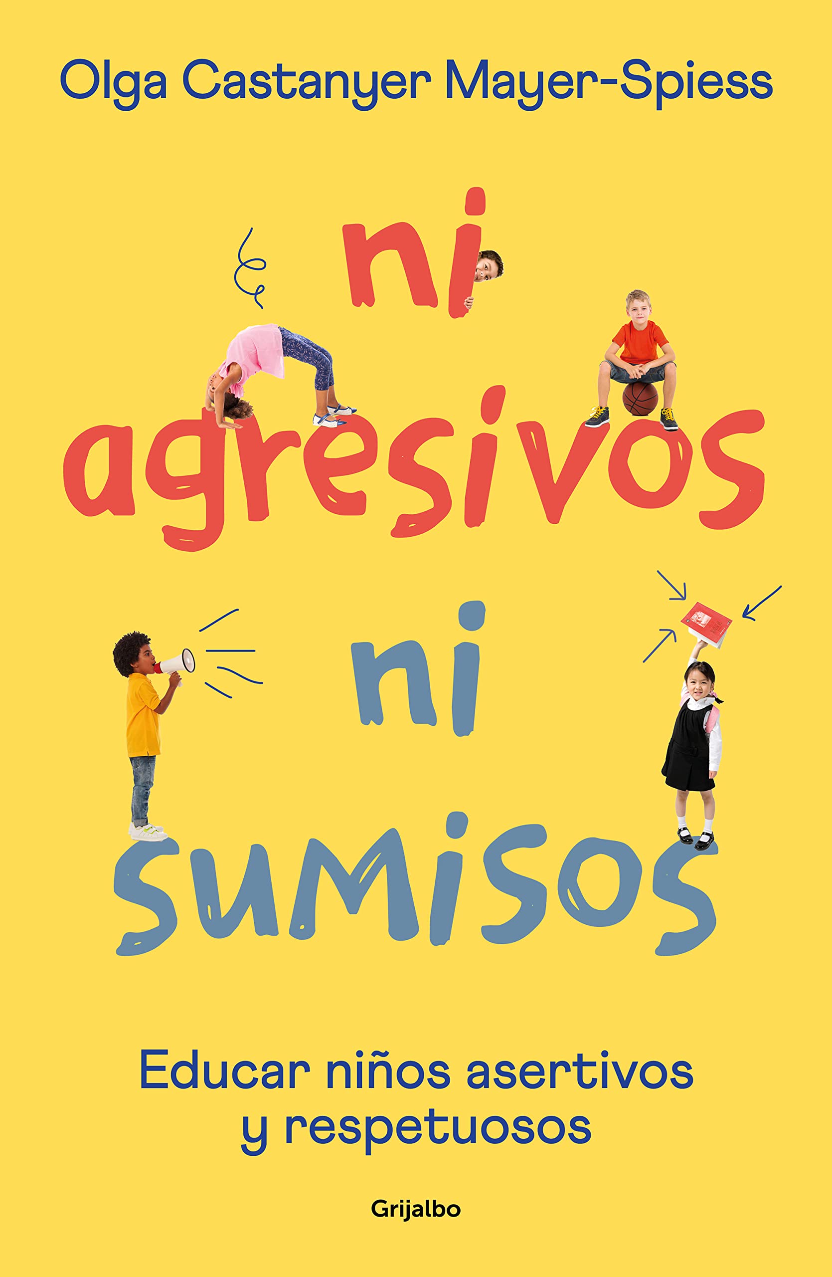 Libro: Ni agresivos ni sumisos: Educar niños asertivos y respetuosos (Crecimiento personal)