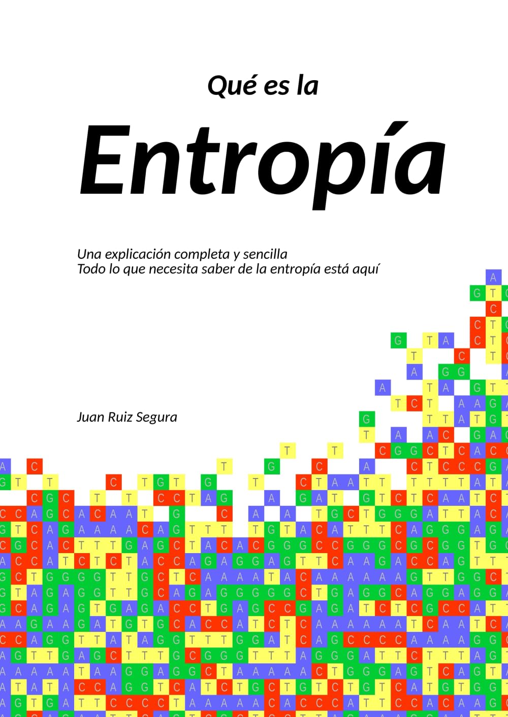 Libro: Qué es la entropía: Una explicación completa y sencilla (Spanish Edition)