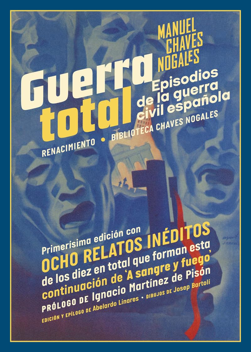 Libro: Guerra total: Episodios de la guerra civil española: 3 (Biblioteca Chaves Nogales)